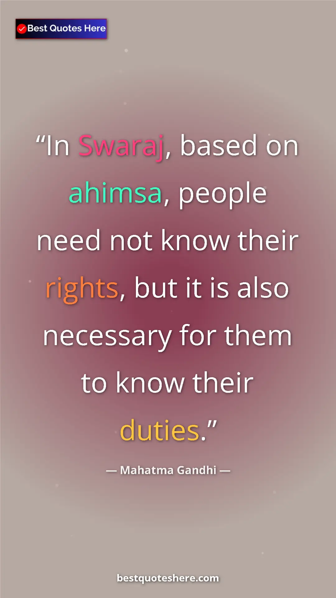 Pinterest quote poster by Mahatma Gandhi: "In Swaraj, based on ahimsa, people need not know their..."