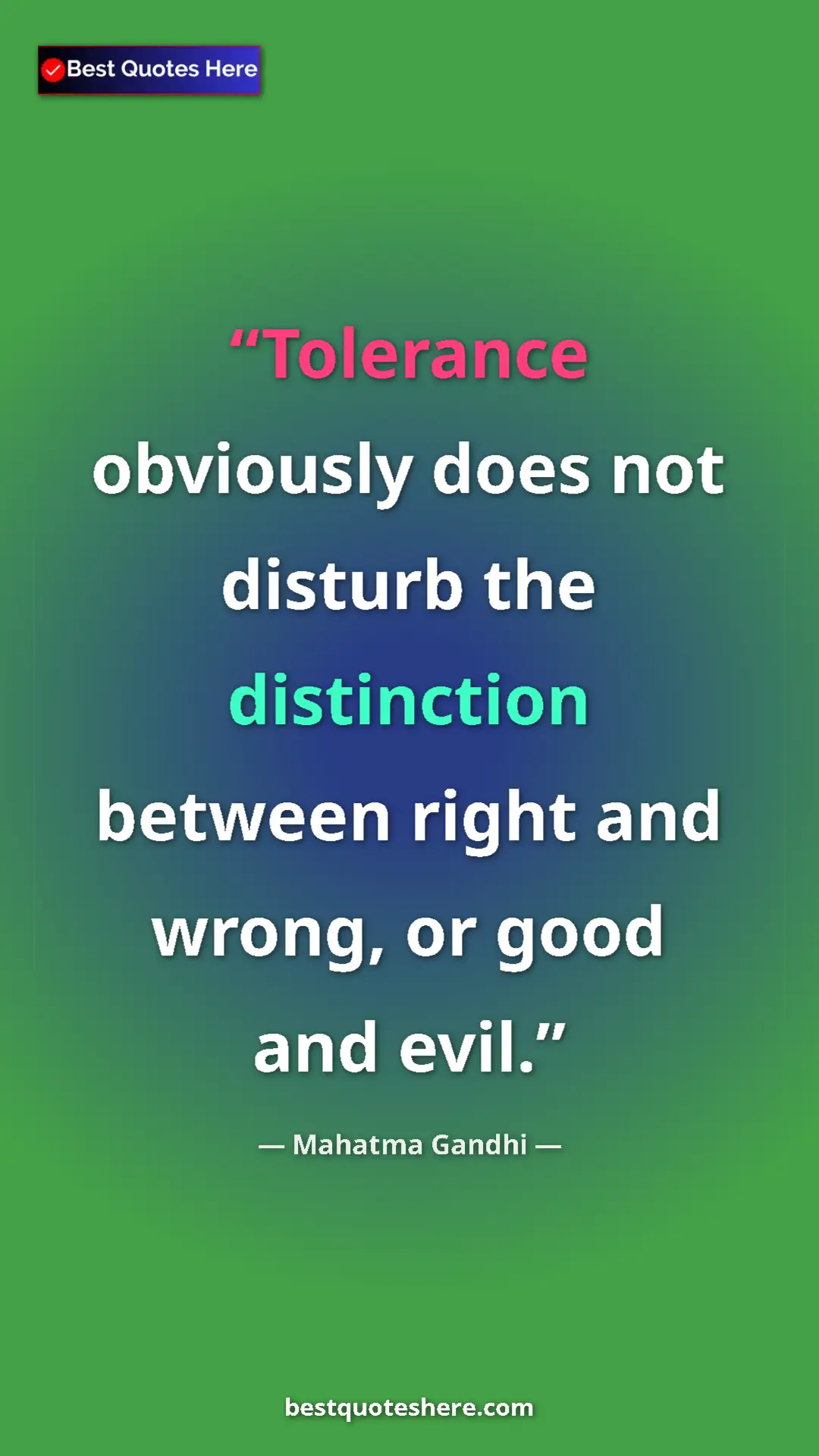 Pinterest quote poster by Mahatma Gandhi: "Tolerance obviously does not disturb the distinction..."