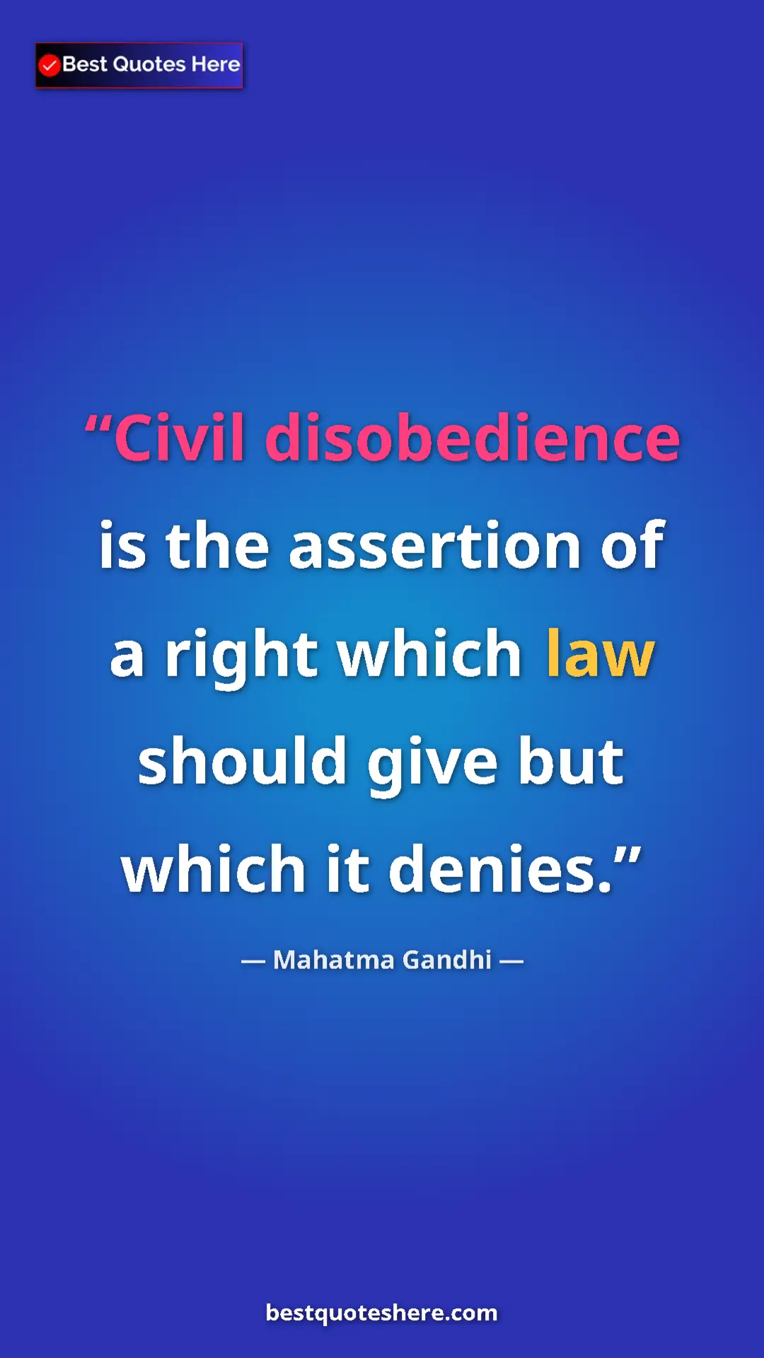 Pinterest quote poster by Mahatma Gandhi: "Civil disobedience is the assertion of a right which law..."