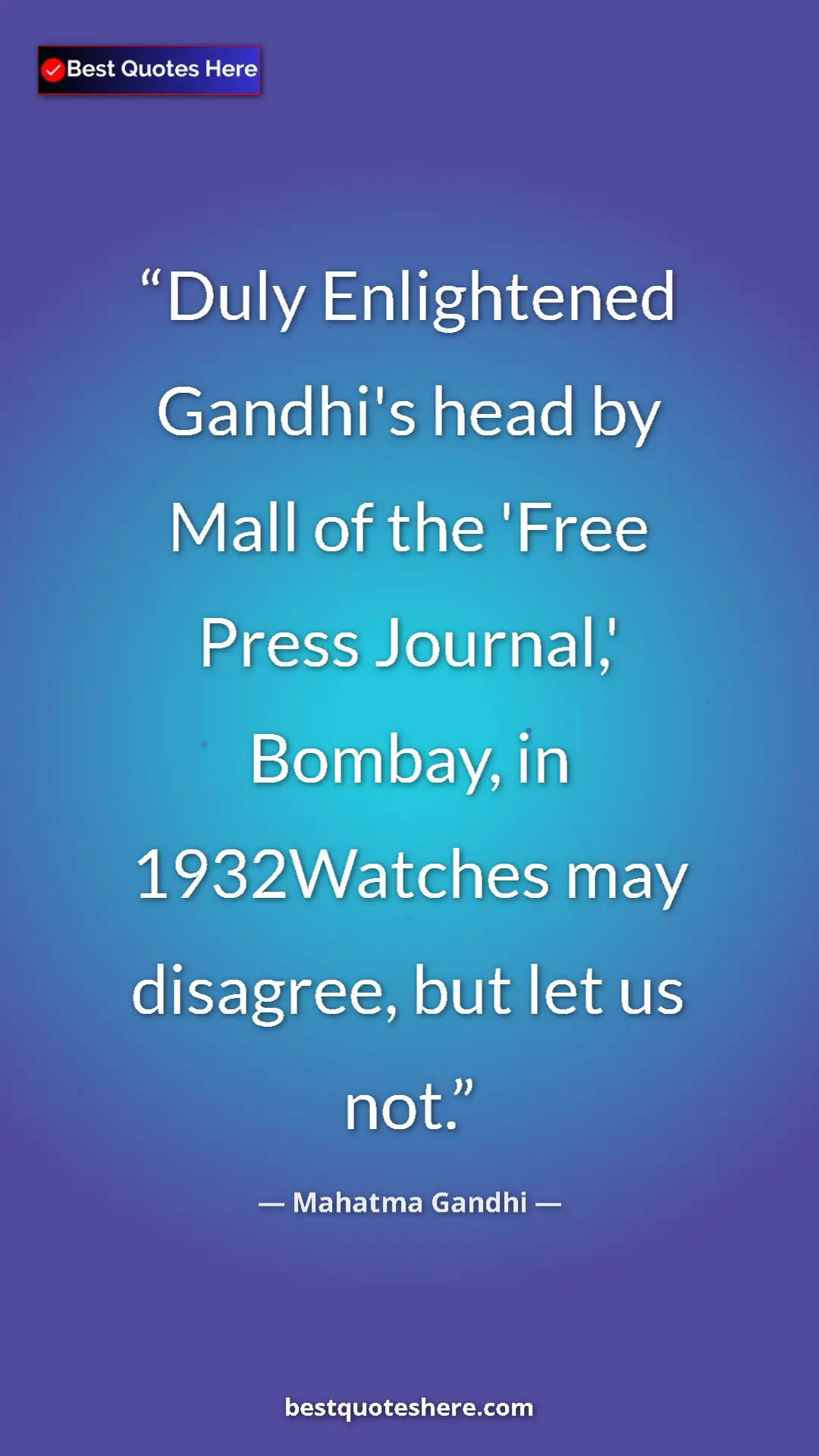 Pinterest quote poster by Mahatma Gandhi: "Duly Enlightened Gandhi's head by Mall of the 'Free Press..."