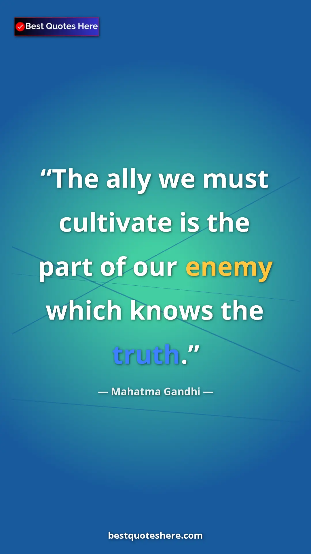 Pinterest quote poster by Mahatma Gandhi: "The ally we must cultivate is the part of our enemy which..."