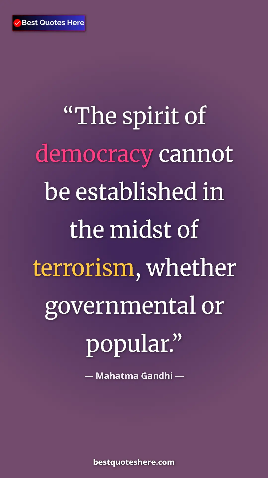 Pinterest quote poster by Mahatma Gandhi: "The spirit of democracy cannot be established in the midst..."