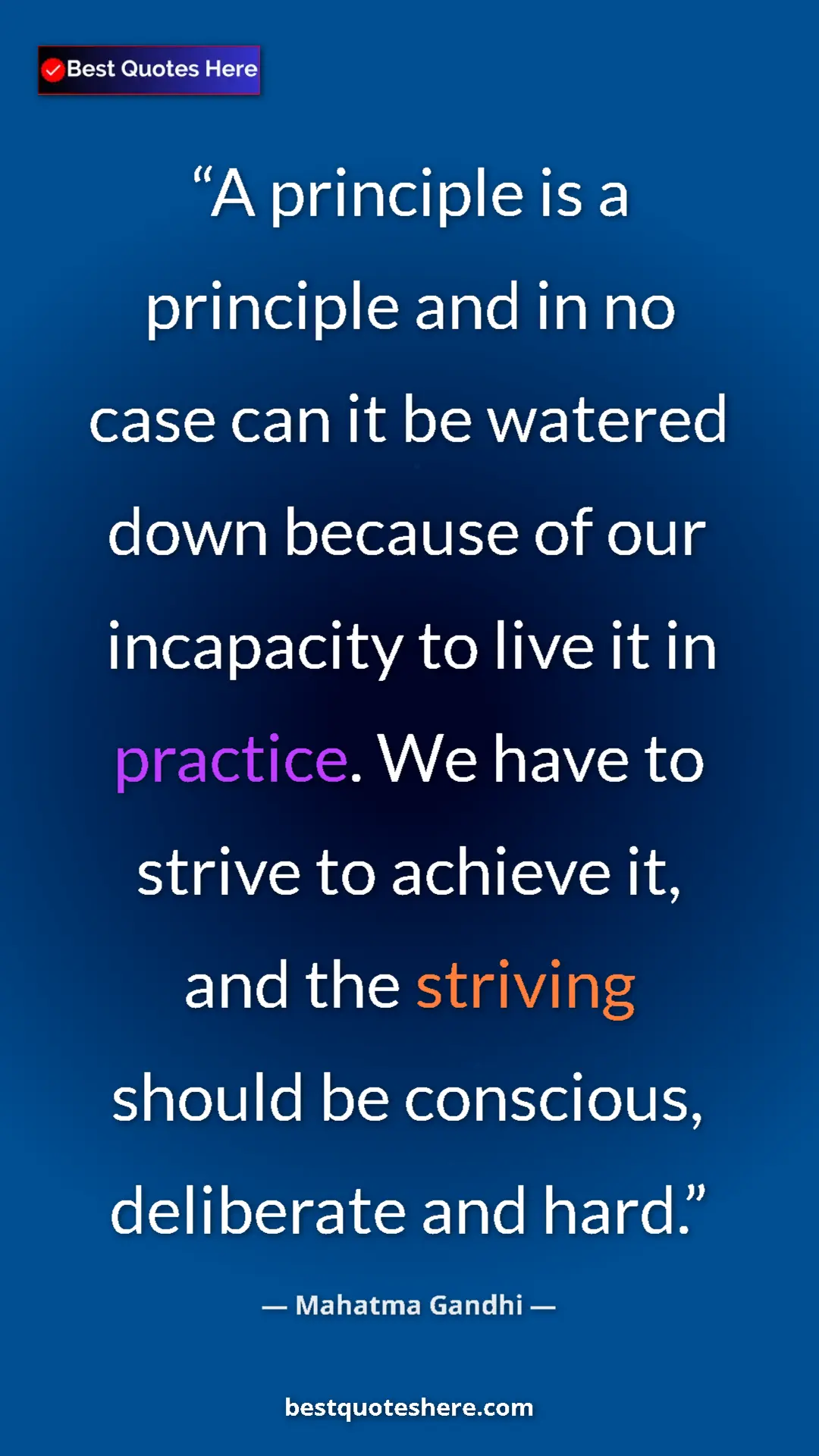 Pinterest quote poster by Mahatma Gandhi: "A principle is a principle and in no case can it be watered..."