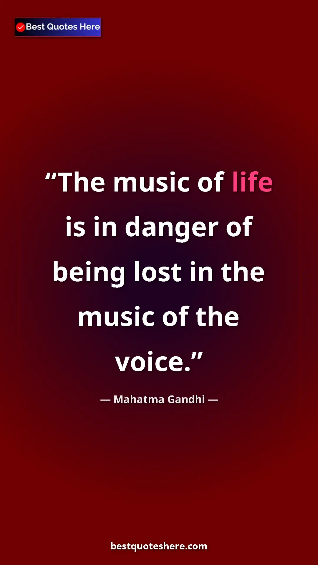 Pinterest quote poster by Mahatma Gandhi: "The music of life is in danger of being lost in the music..."