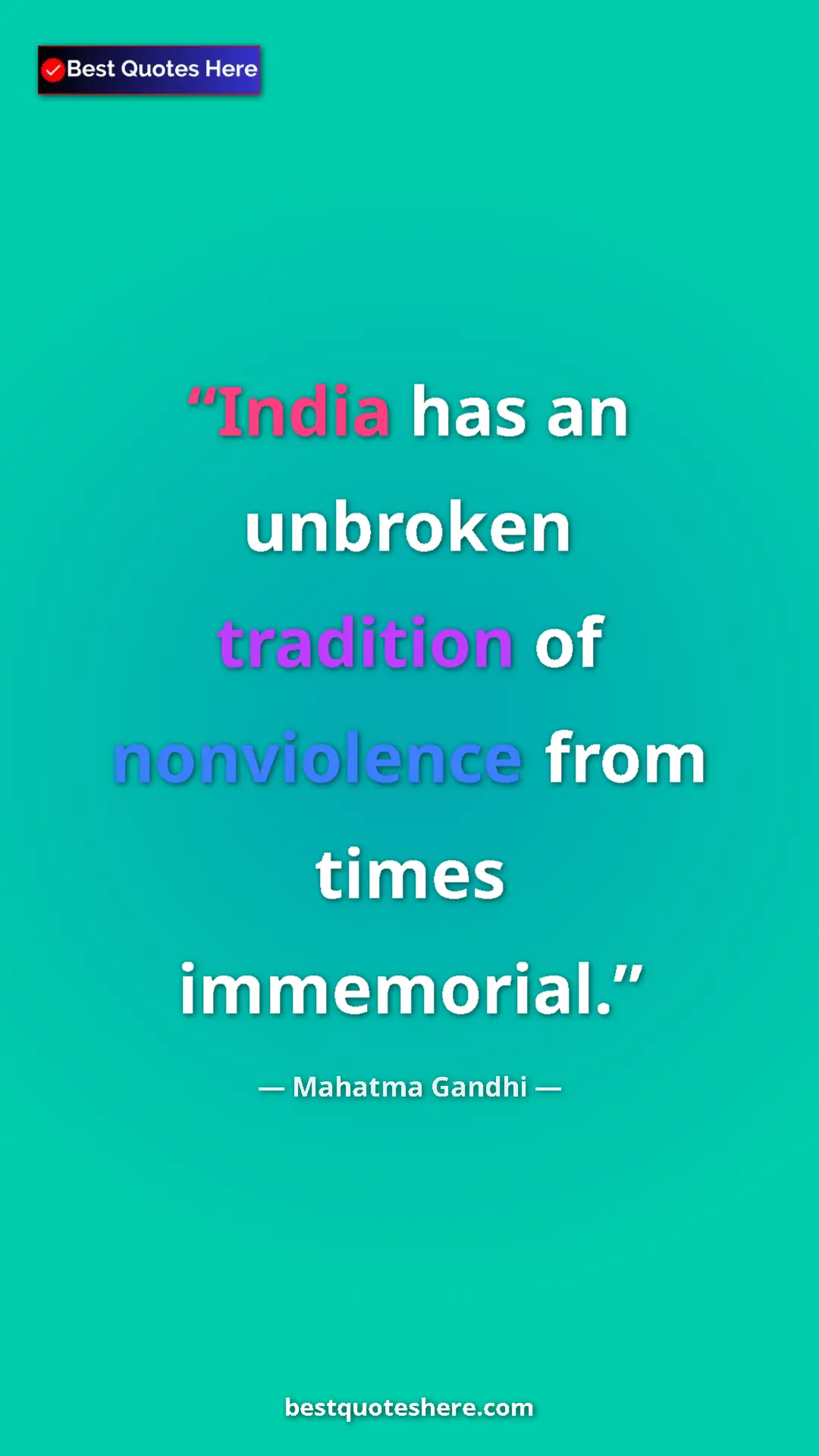 Pinterest quote poster by Mahatma Gandhi: "India has an unbroken tradition of nonviolence from times..."