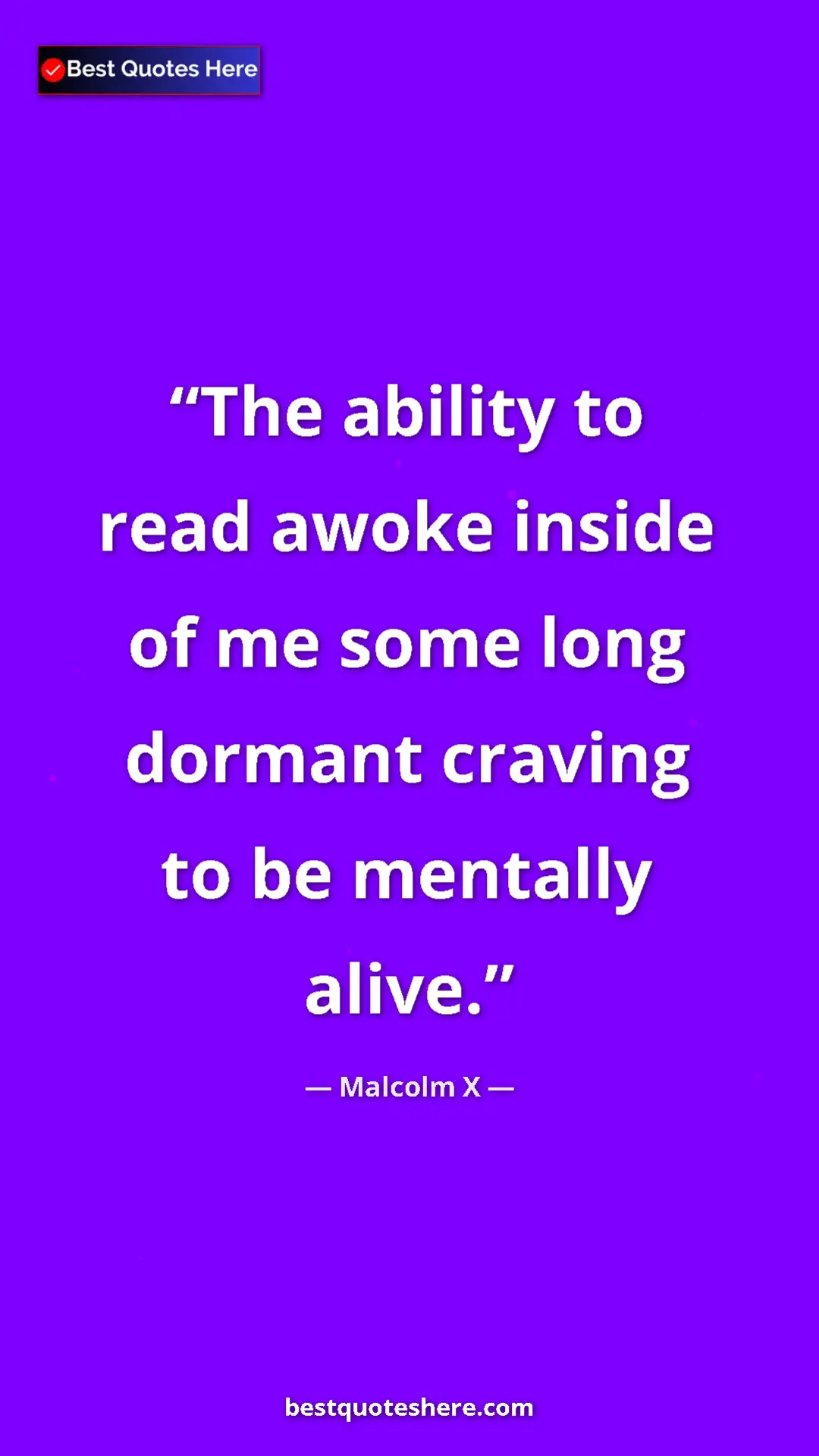 Malcolm X Quote Card: "The ability to read awoke inside of me some long dormant..." Pinterest quote poster by Malcolm X: "The ability to read awoke inside of me some long dormant..."