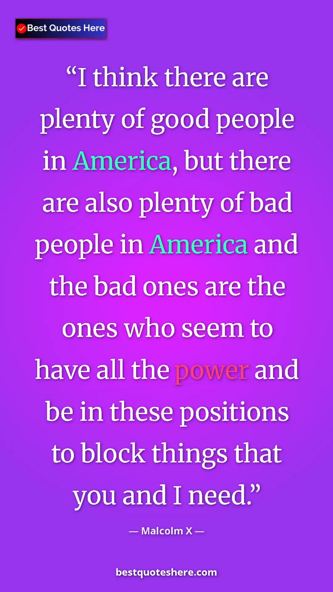 Malcolm X Quote Card: "I think there are plenty of good people in America, but ther" Pinterest quote poster by Malcolm X: "I think there are plenty of good people in America, but ther"