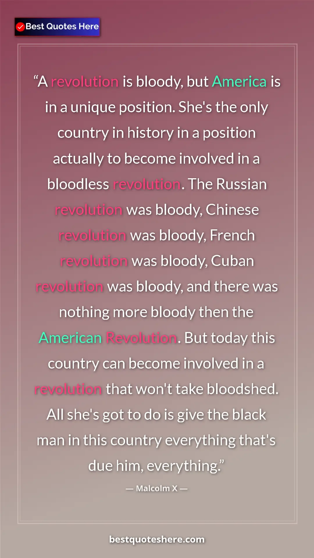 Malcolm X Quote Card: "A revolution is bloody, but America is in a unique..." Pinterest quote poster by Malcolm X: "A revolution is bloody, but America is in a unique..."