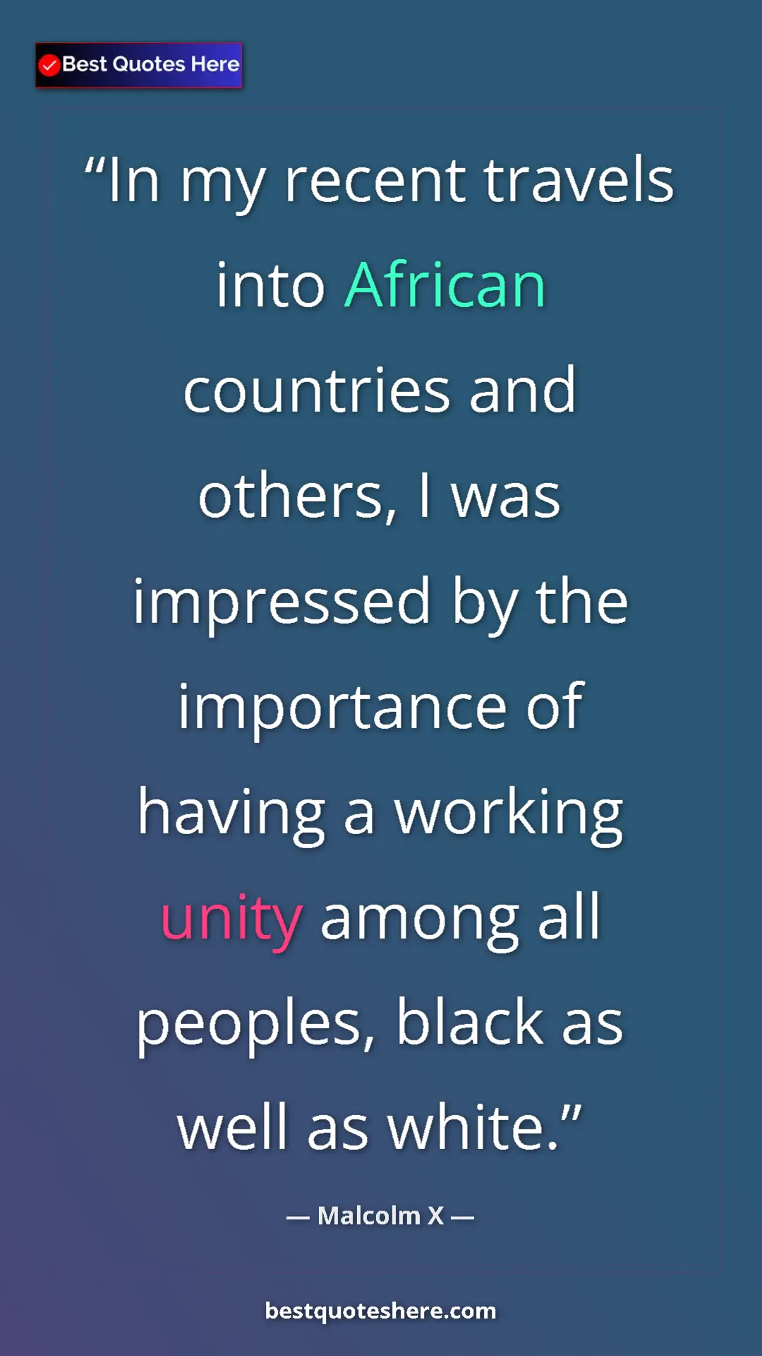 Pinterest quote poster by Malcolm X: "In my recent travels into African countries and others, I..."