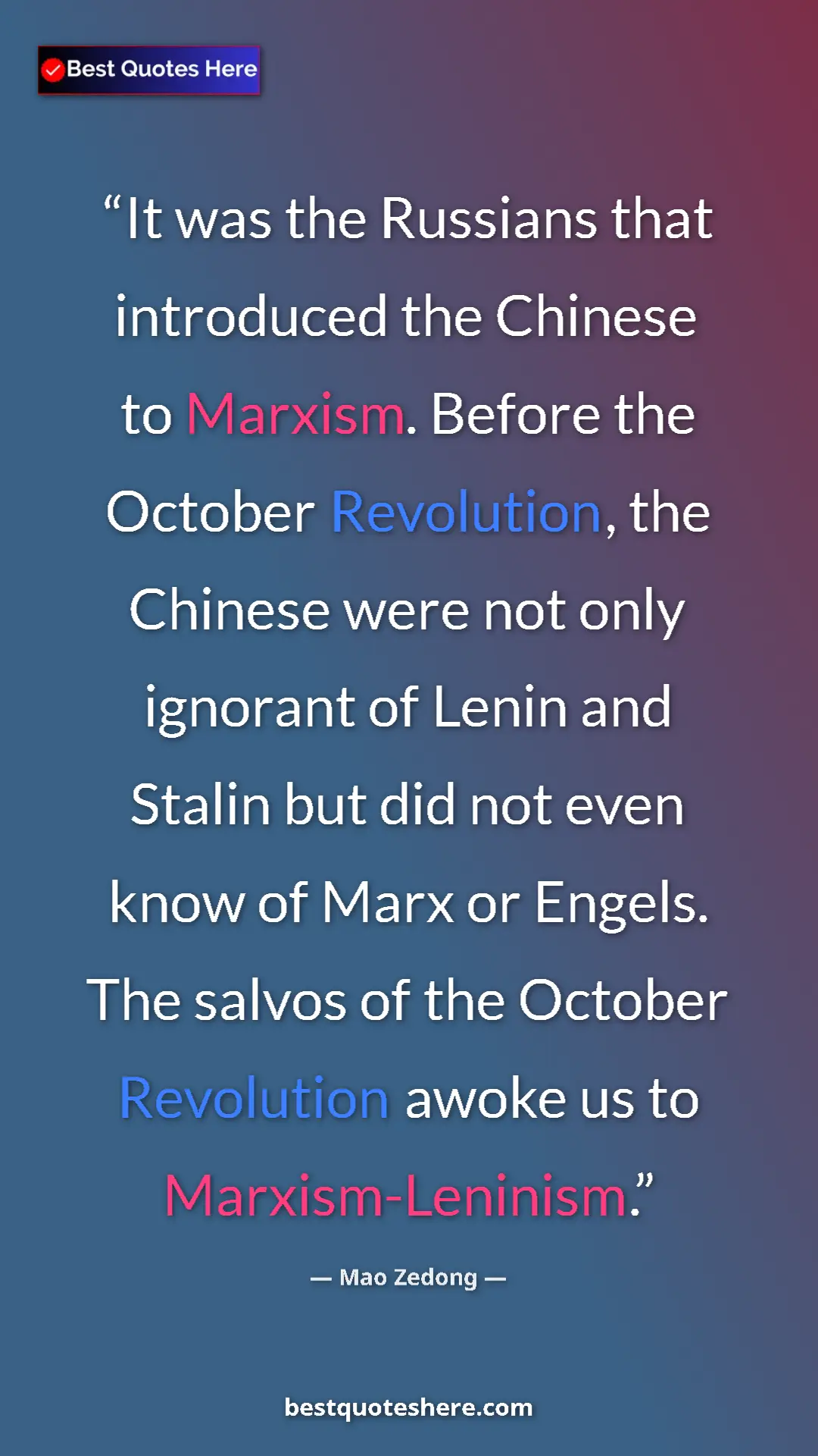 Mao Zedong Quote Card: "It was the Russians that introduced the Chinese to Marxism...." Pinterest quote poster by Mao Zedong: "It was the Russians that introduced the Chinese to Marxism...."