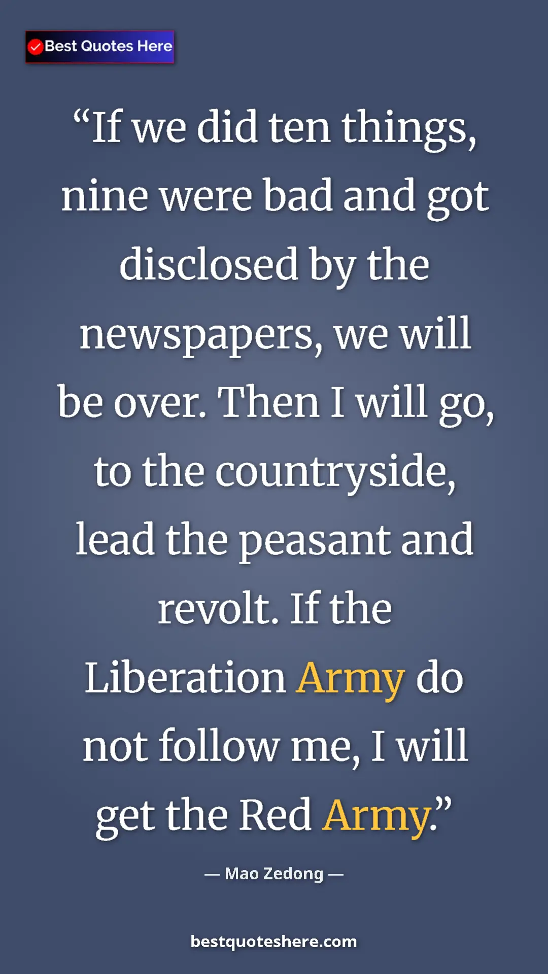 Mao Zedong Quote Card: "If we did ten things, nine were bad and got disclosed by..." Pinterest quote poster by Mao Zedong: "If we did ten things, nine were bad and got disclosed by..."