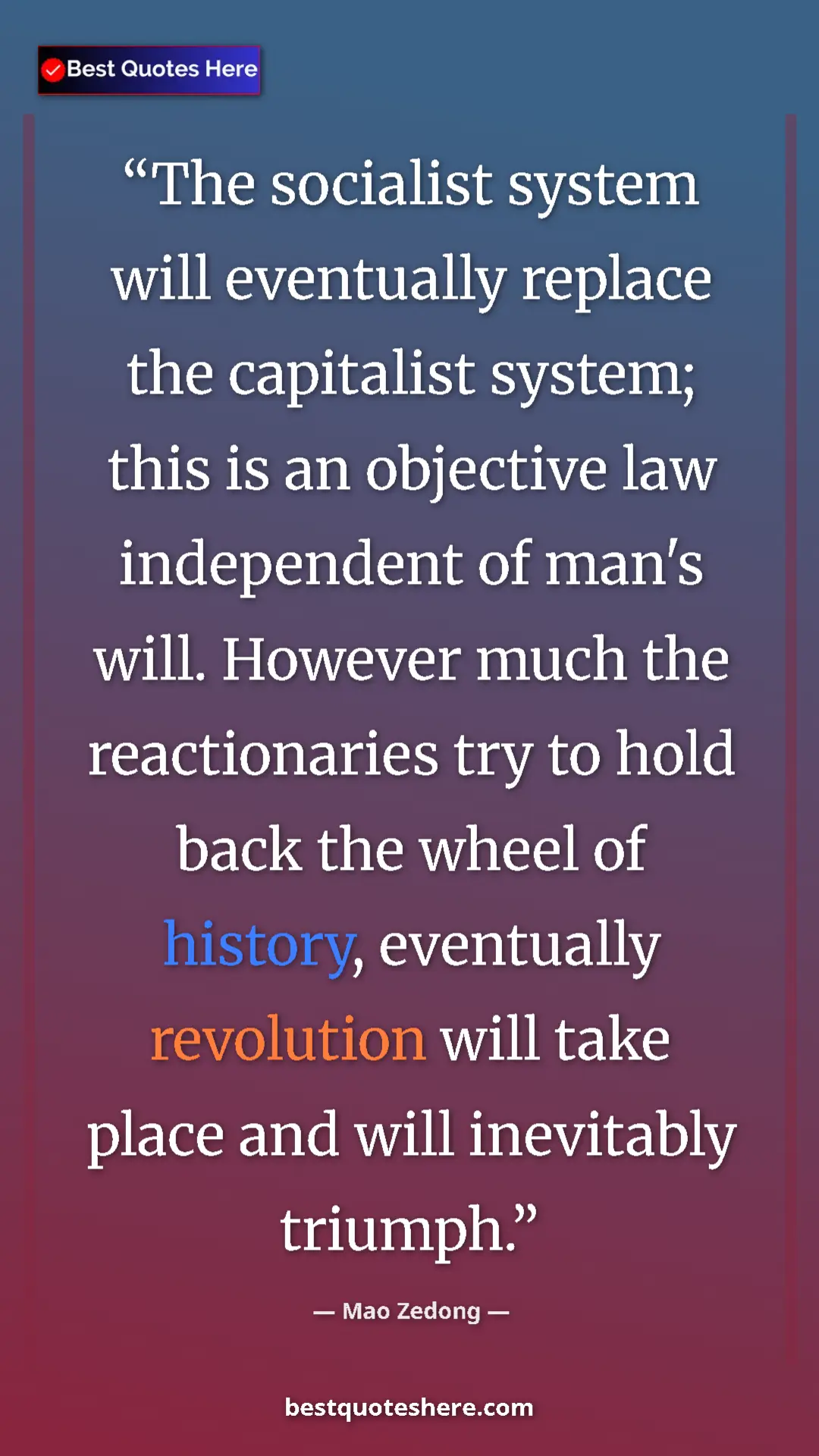 Pinterest quote poster by Mao Zedong: "The socialist system will eventually replace the capitalist..."