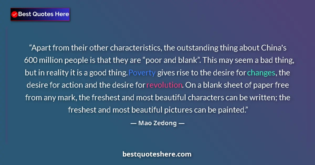 Image for the quote by Mao Zedong: Apart from their other characteristics, the outstanding thing about China's 600 million people is th...