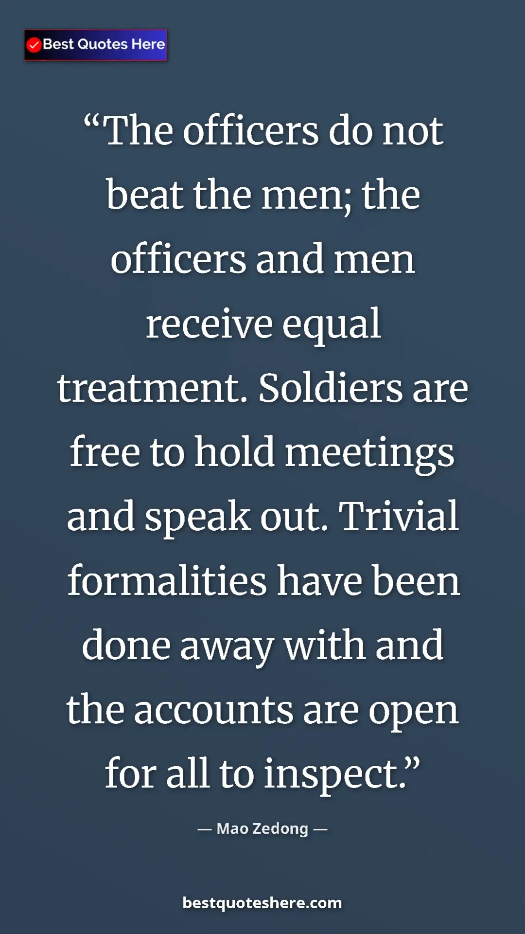 Mao Zedong Quote Card: "The officers do not beat the men; the officers and men recei" Pinterest quote poster by Mao Zedong: "The officers do not beat the men; the officers and men recei"