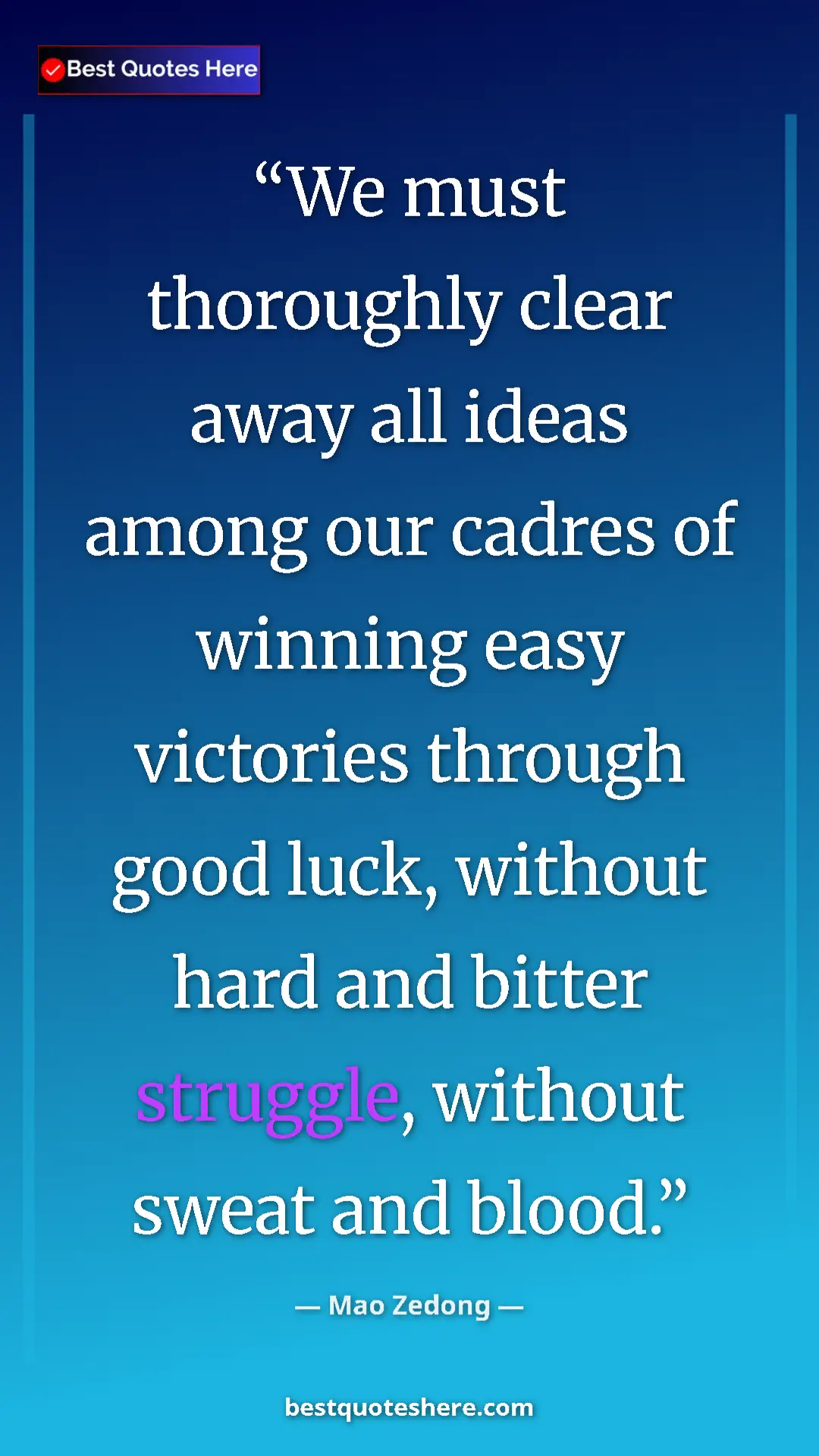 Mao Zedong Quote Card: "We must thoroughly clear away all ideas among our cadres of..." Pinterest quote poster by Mao Zedong: "We must thoroughly clear away all ideas among our cadres of..."