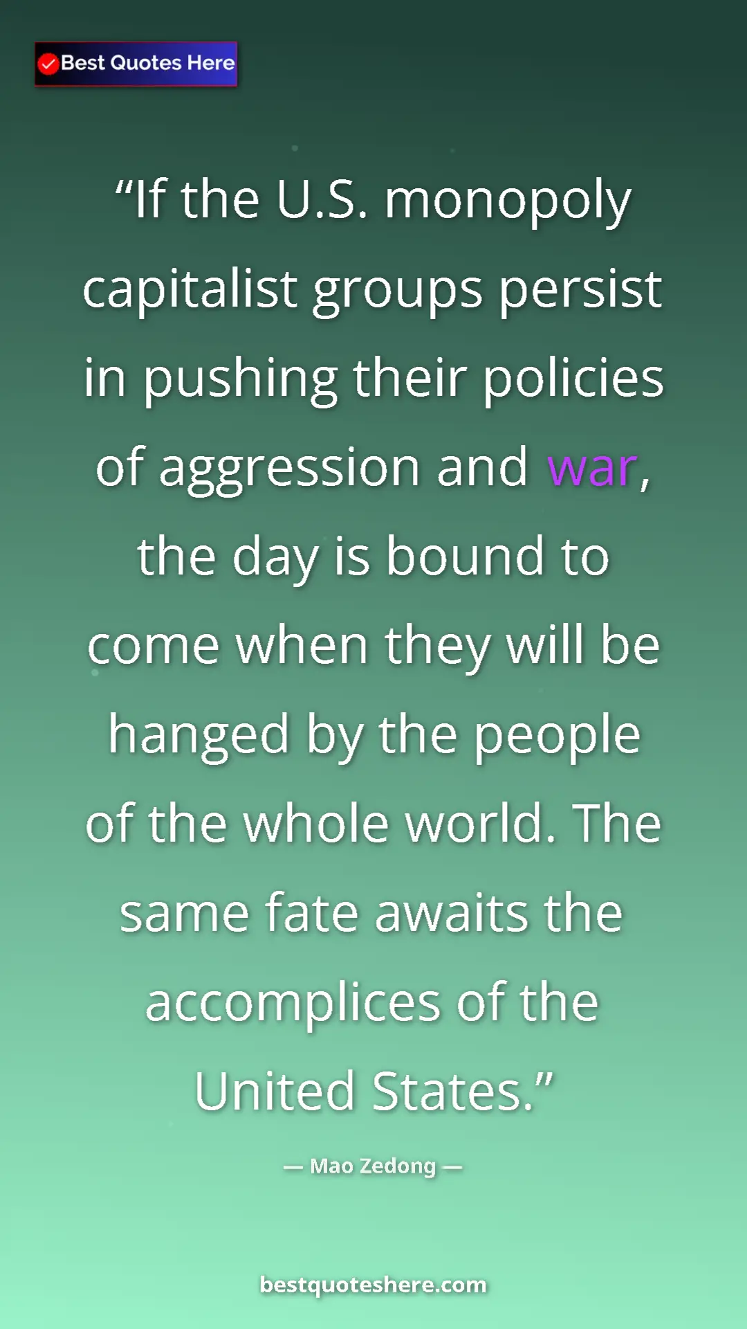 Mao Zedong Quote Card: "If the U.S. monopoly capitalist groups persist in pushing..." Pinterest quote poster by Mao Zedong: "If the U.S. monopoly capitalist groups persist in pushing..."