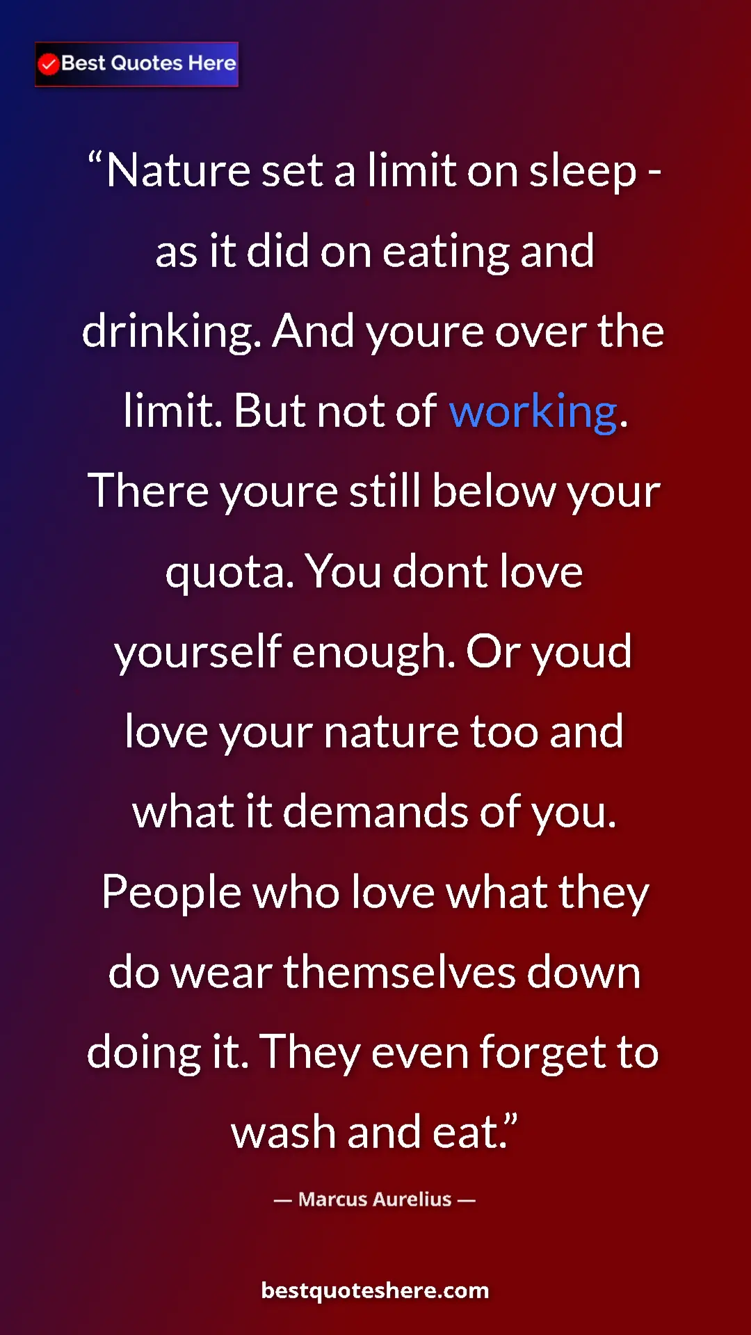 Marcus Aurelius Quote Card: "Nature set a limit on sleep - as it did on eating and..." Pinterest quote poster by Marcus Aurelius: "Nature set a limit on sleep - as it did on eating and..."