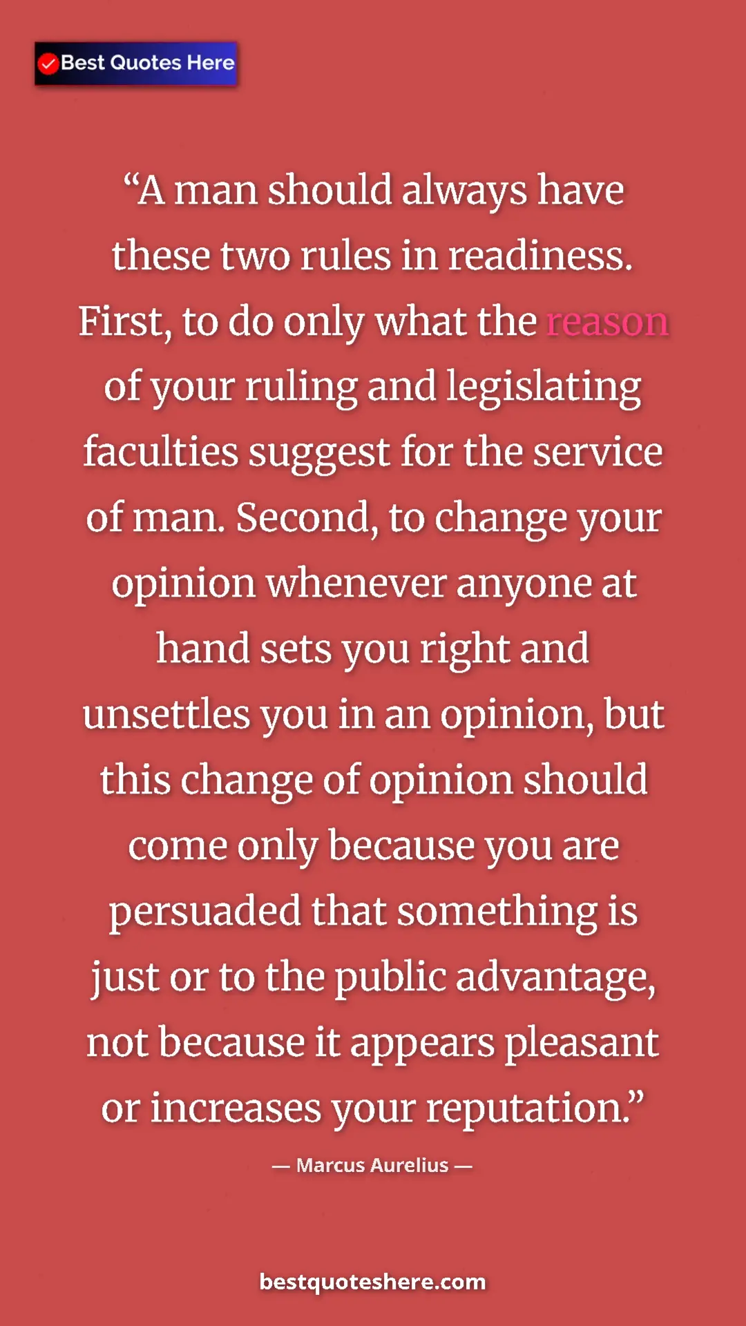 Pinterest quote poster by Marcus Aurelius: "A man should always have these two rules in readiness...."