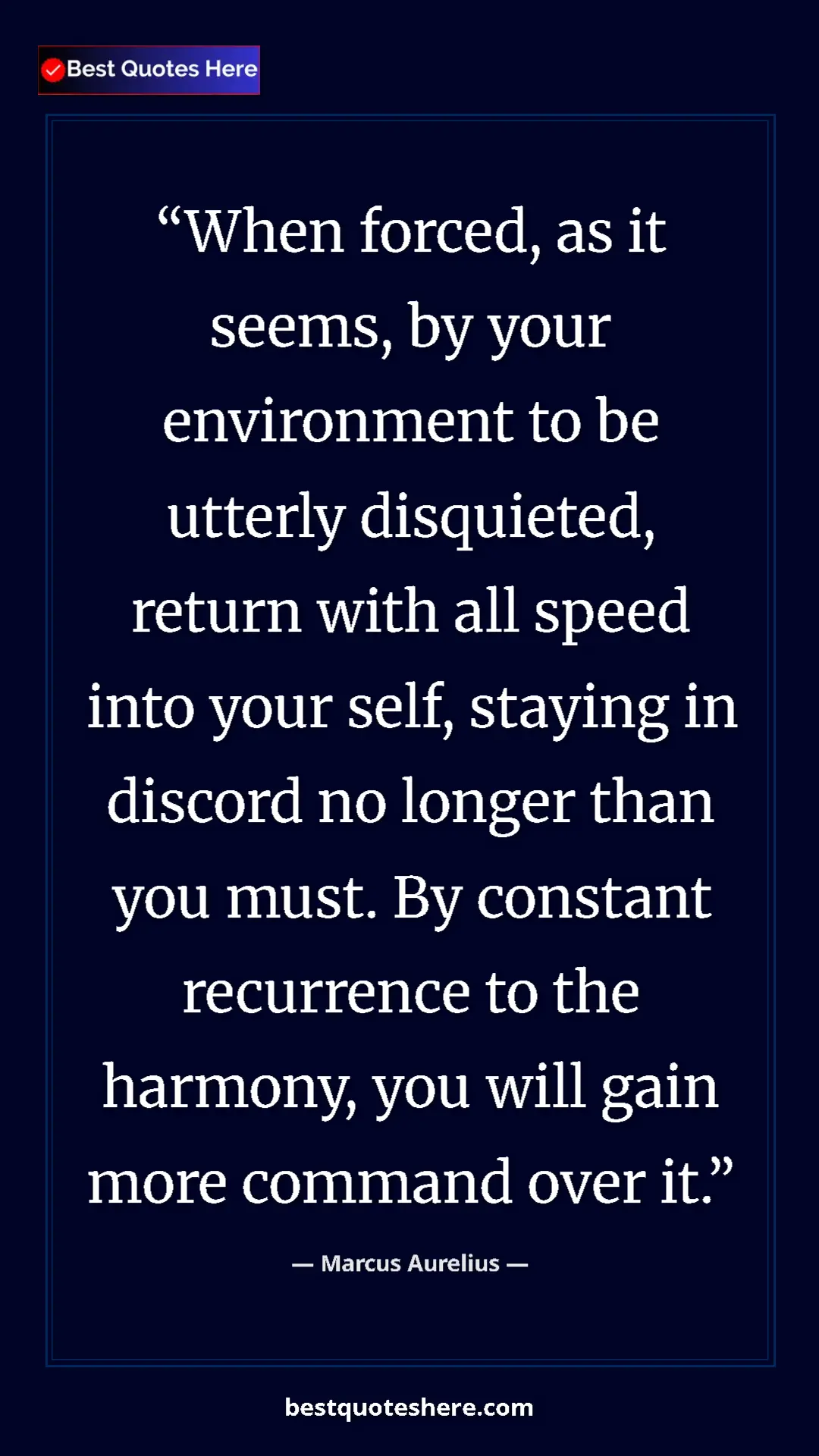 Marcus Aurelius Quote Card: "When forced, as it seems, by your environment to be utterly..." Pinterest quote poster by Marcus Aurelius: "When forced, as it seems, by your environment to be utterly..."