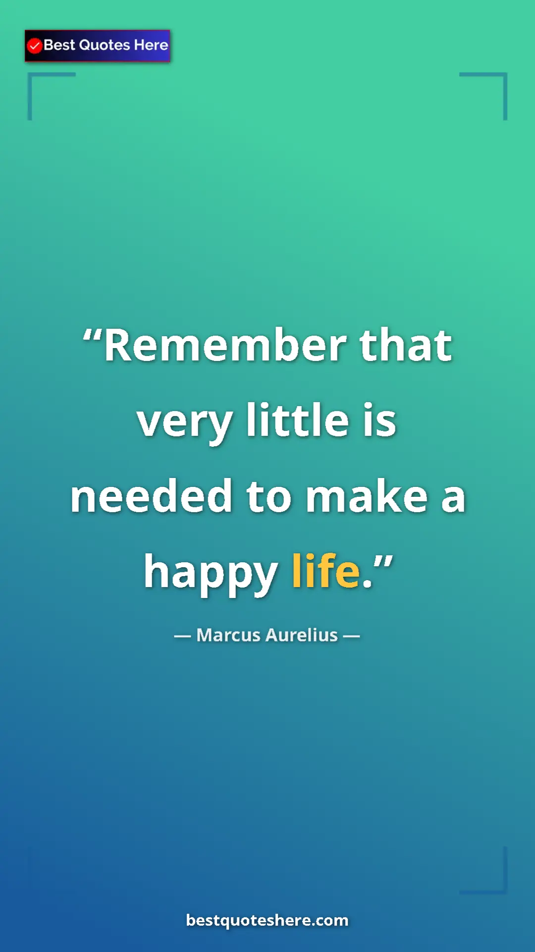 Pinterest quote poster by Marcus Aurelius: "Remember that very little is needed to make a happy life."