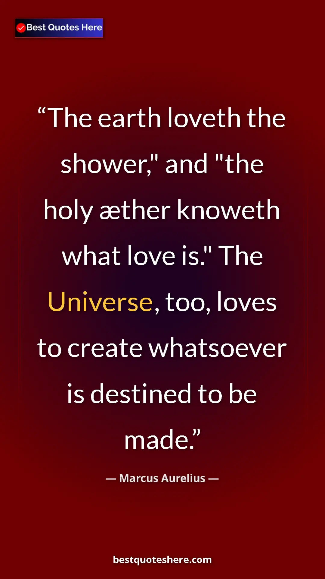 Marcus Aurelius Quote Card: "The earth loveth the shower," and "the holy æther knoweth..." Pinterest quote poster by Marcus Aurelius: "The earth loveth the shower," and "the holy æther knoweth..."
