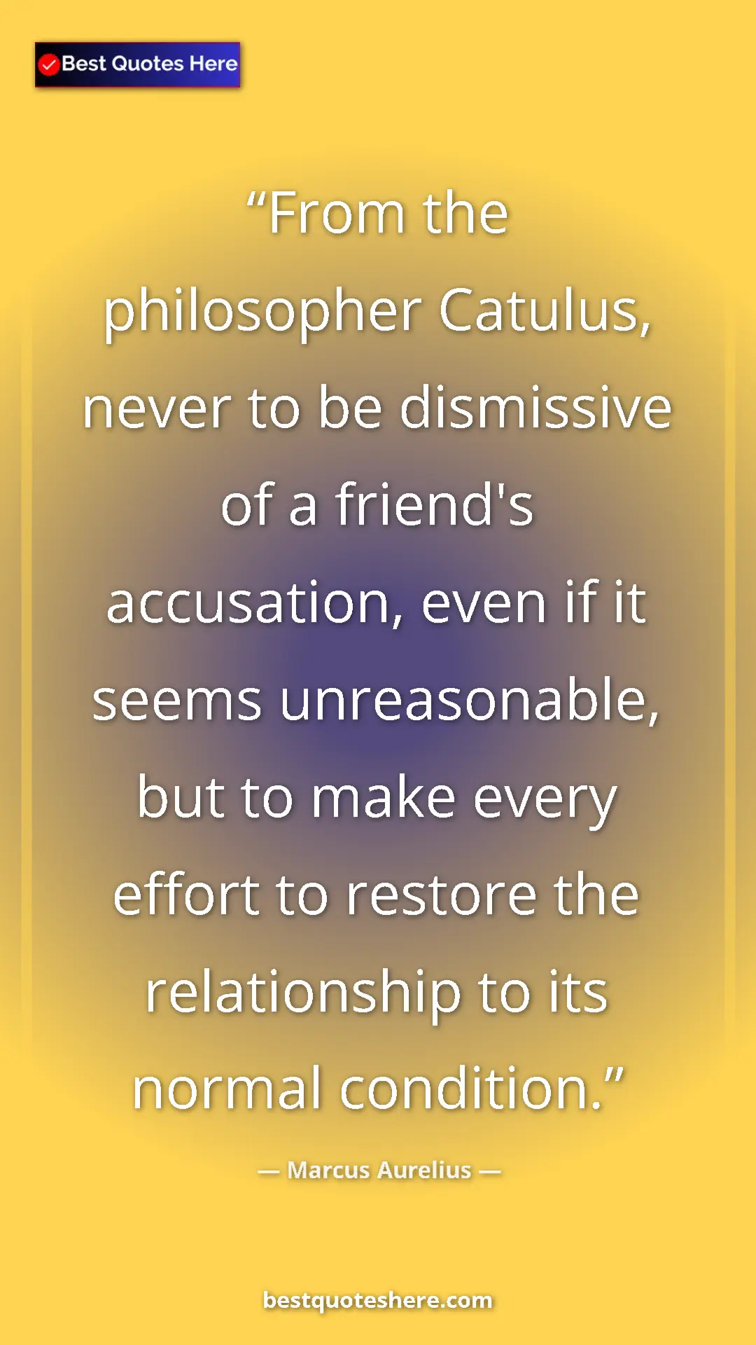 Pinterest quote poster by Marcus Aurelius: "From the philosopher Catulus, never to be dismissive of a..."