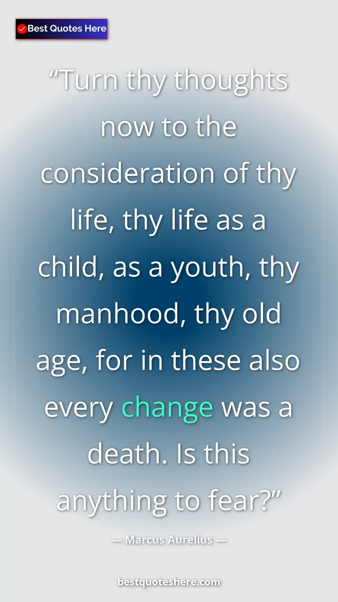 Pinterest quote poster by Marcus Aurelius: "Turn thy thoughts now to the consideration of thy life, thy..."