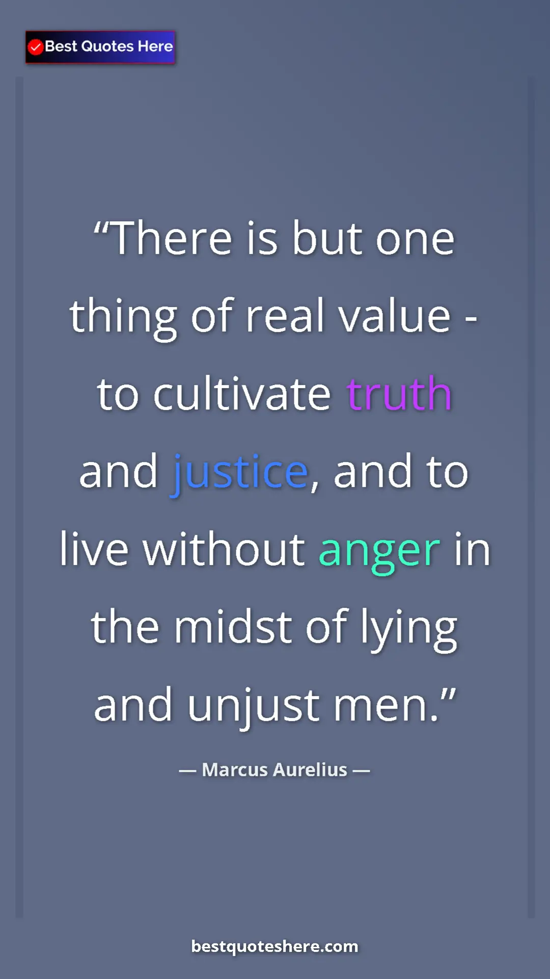 Marcus Aurelius Quote Card: "There is but one thing of real value - to cultivate truth..." Pinterest quote poster by Marcus Aurelius: "There is but one thing of real value - to cultivate truth..."