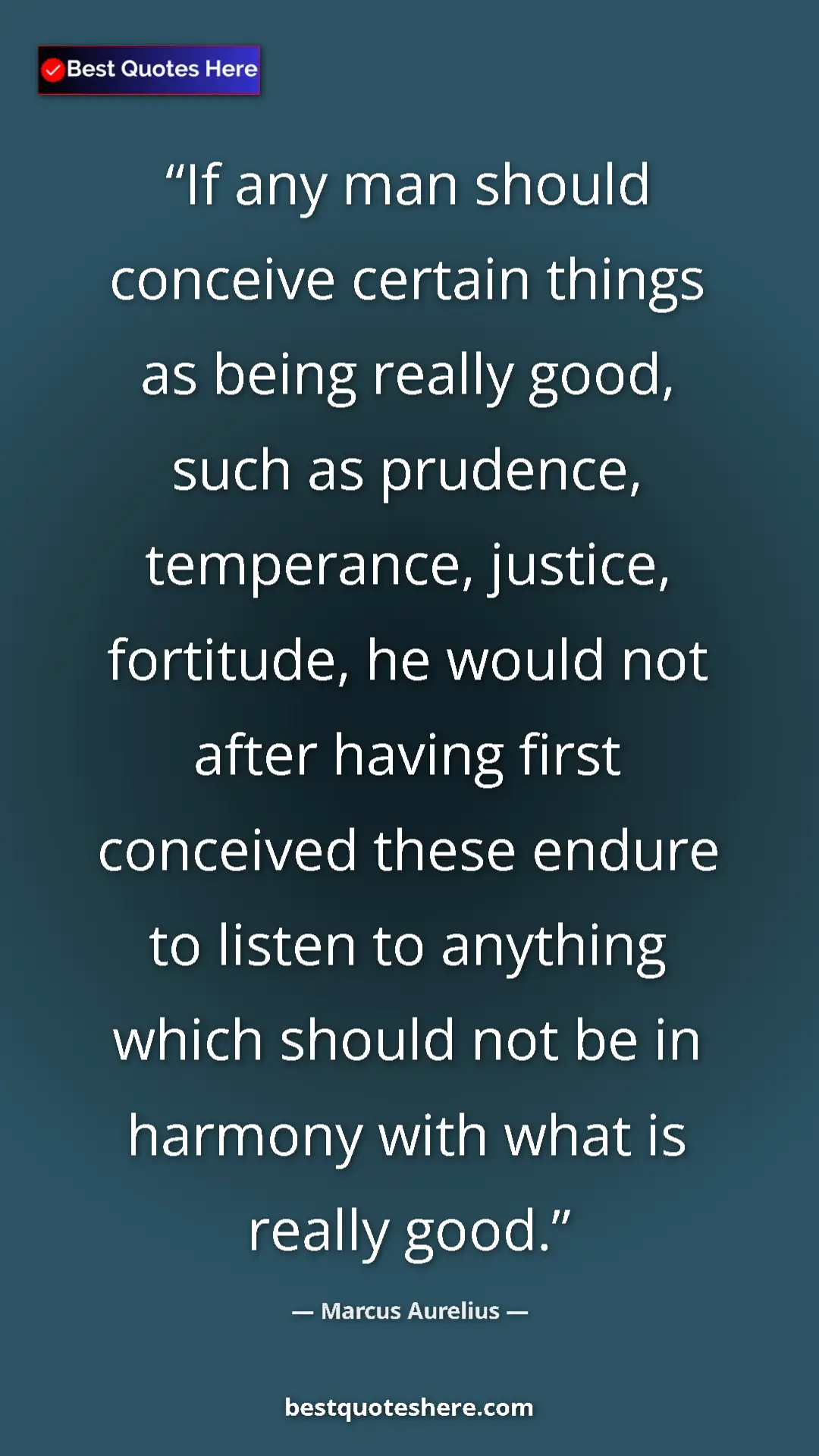 Marcus Aurelius Quote Card: "If any man should conceive certain things as being really..." Pinterest quote poster by Marcus Aurelius: "If any man should conceive certain things as being really..."