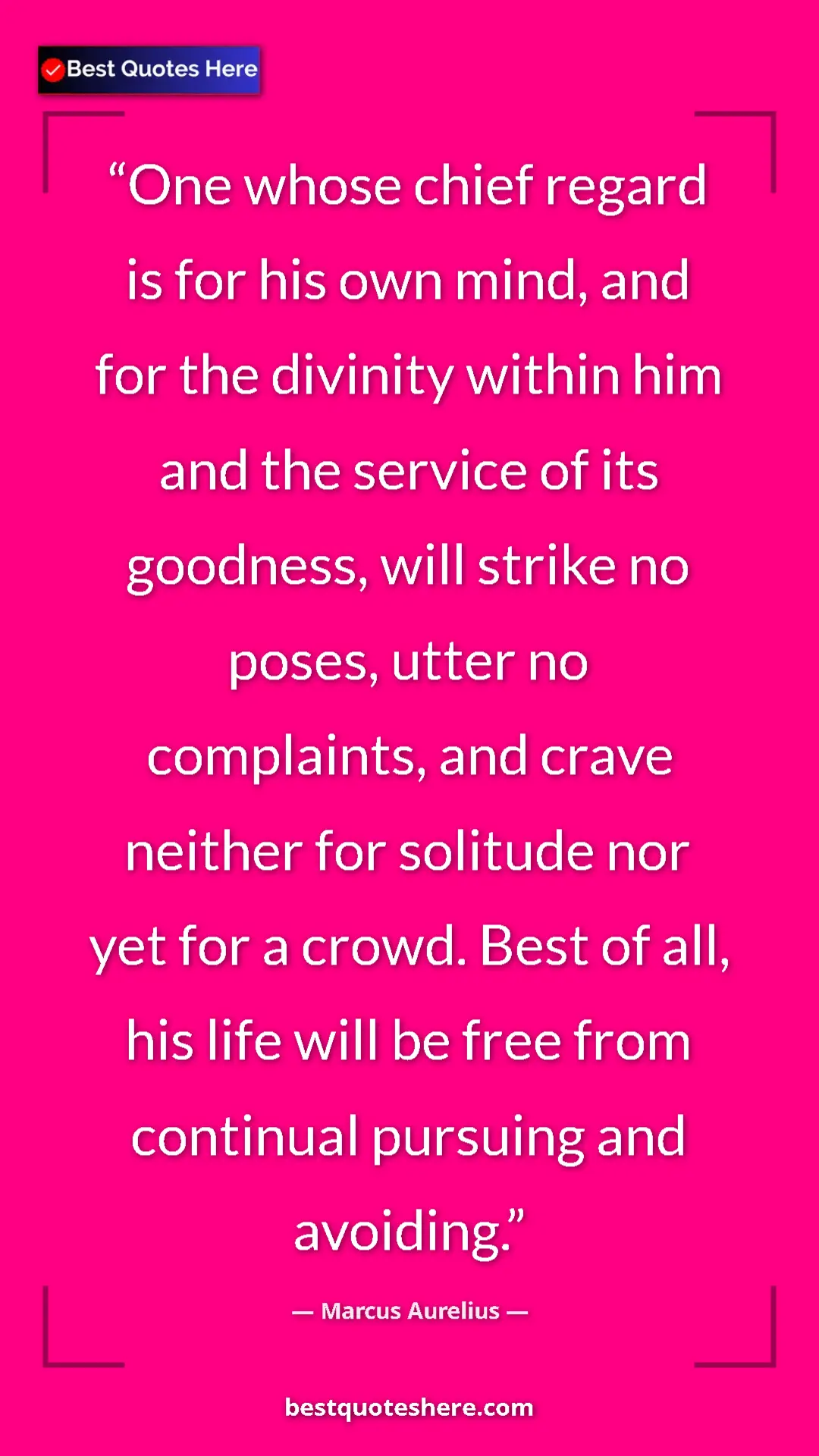 Marcus Aurelius Quote Card: "One whose chief regard is for his own mind, and for the..." Pinterest quote poster by Marcus Aurelius: "One whose chief regard is for his own mind, and for the..."