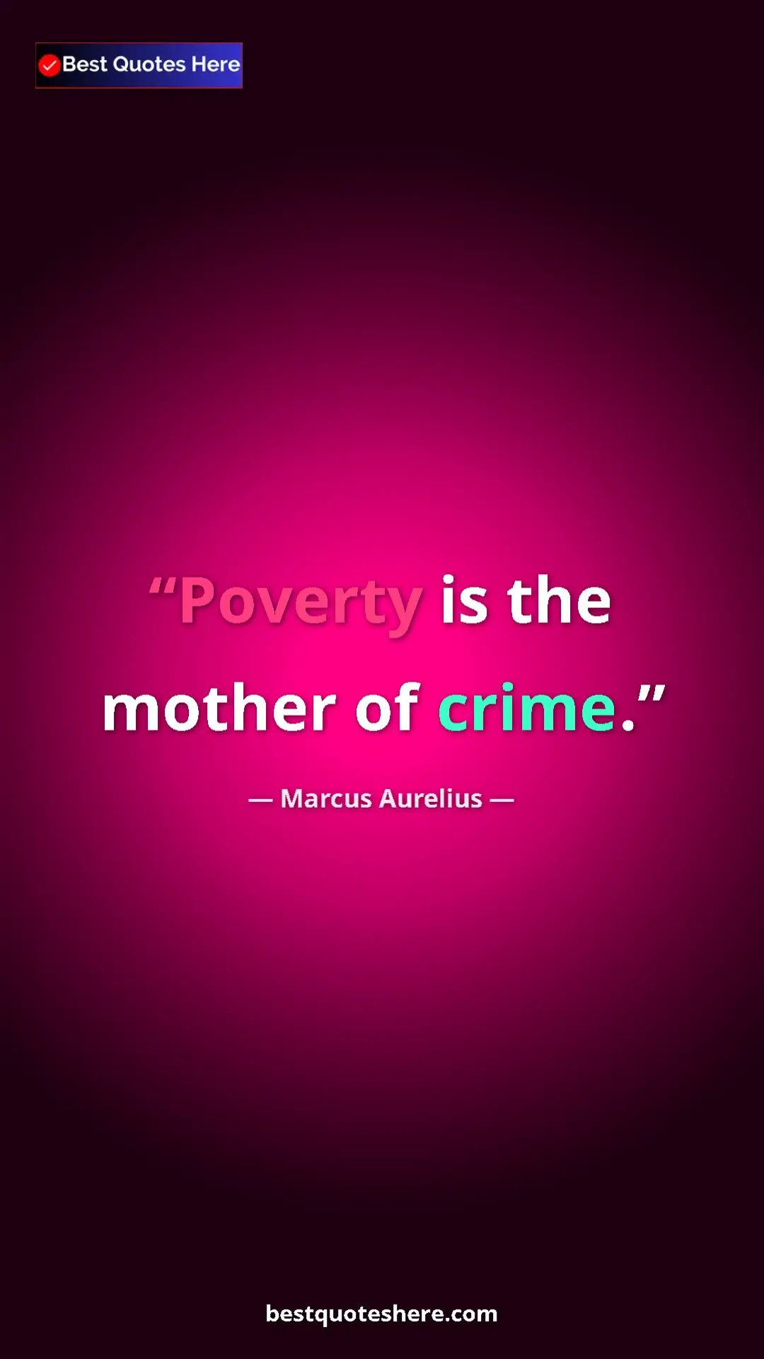 Pinterest quote poster by Marcus Aurelius: "Poverty is the mother of crime."