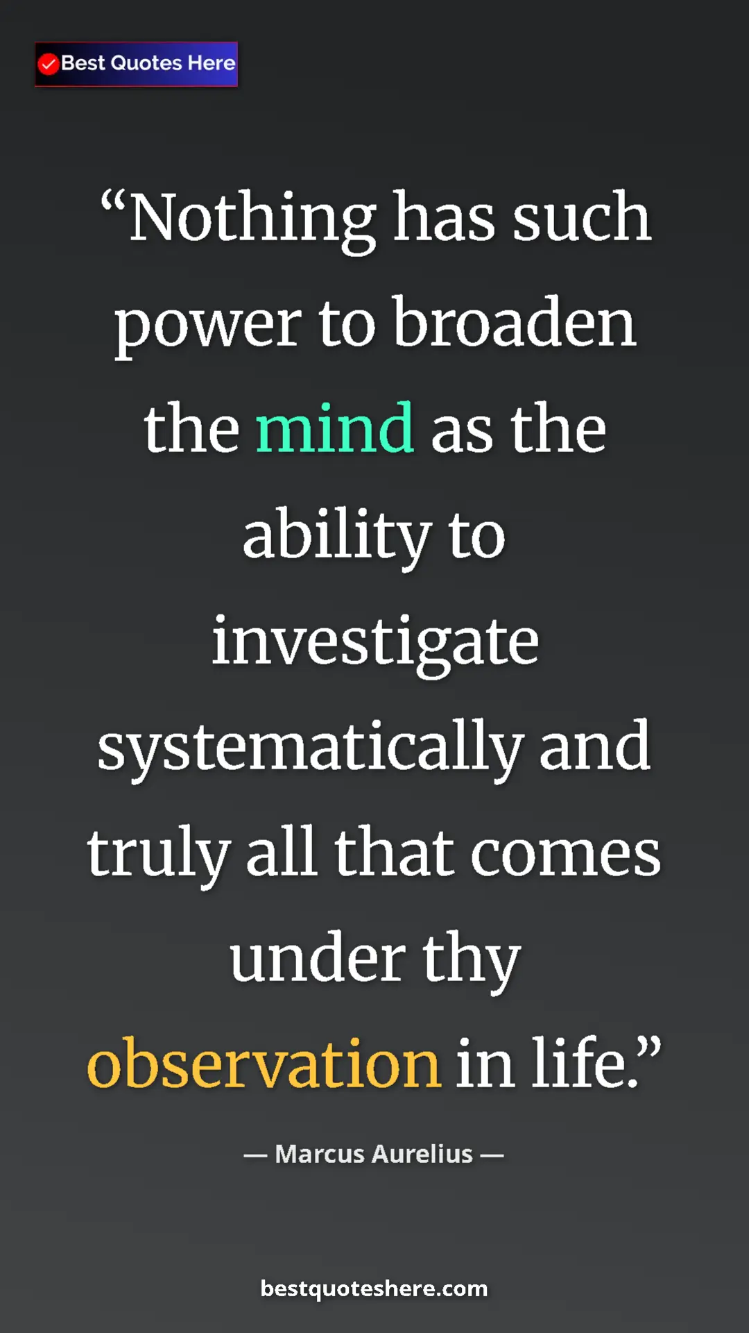 Pinterest quote poster by Marcus Aurelius: "Nothing has such power to broaden the mind as the ability..."