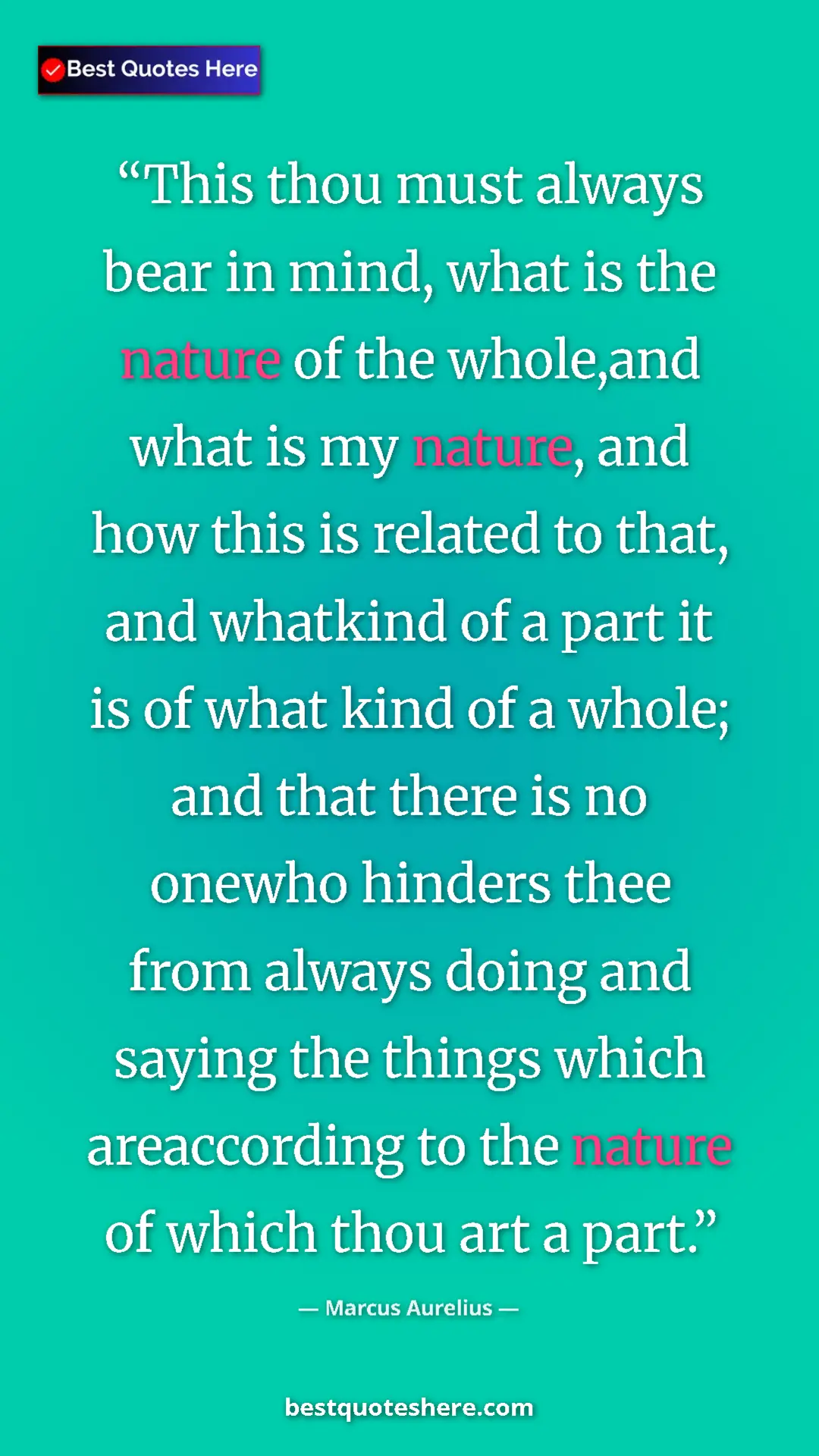Marcus Aurelius Quote Card: "This thou must always bear in mind, what is the nature of..." Pinterest quote poster by Marcus Aurelius: "This thou must always bear in mind, what is the nature of..."