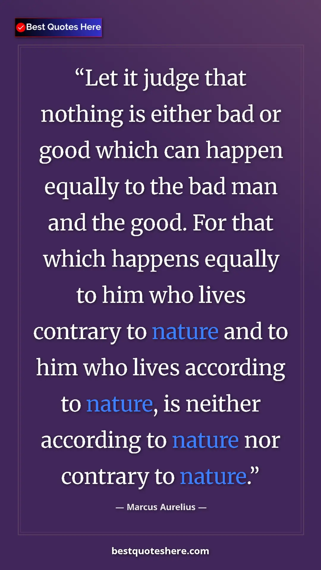 Marcus Aurelius Quote Card: "Let it judge that nothing is either bad or good which can..." Pinterest quote poster by Marcus Aurelius: "Let it judge that nothing is either bad or good which can..."