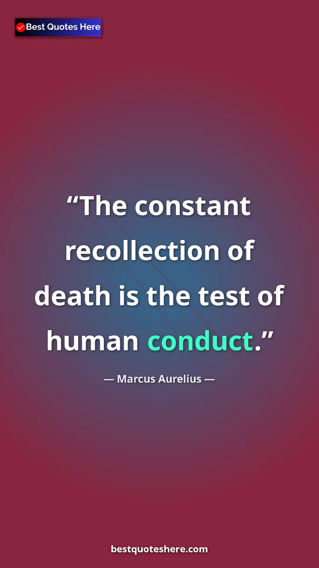 Pinterest quote poster by Marcus Aurelius: "The constant recollection of death is the test of human..."