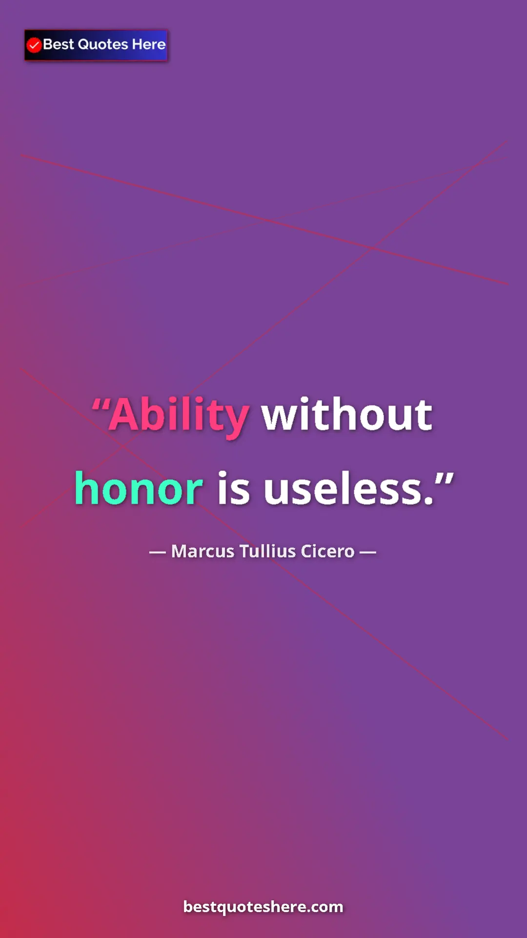 Pinterest quote poster by Marcus Tullius Cicero: "Ability without honor is useless."