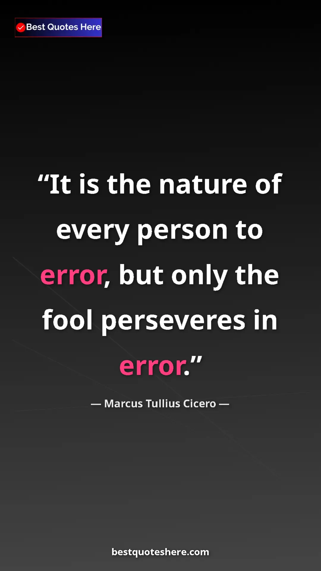 Marcus Tullius Cicero Quote Card: "It is the nature of every person to error, but only the..." Pinterest quote poster by Marcus Tullius Cicero: "It is the nature of every person to error, but only the..."