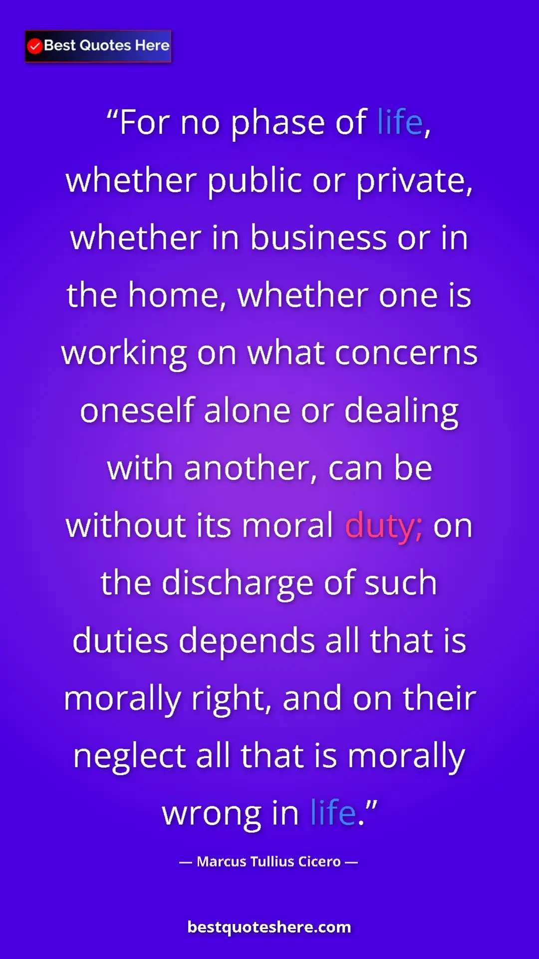 Marcus Tullius Cicero Quote Card: "For no phase of life, whether public or private, whether in..." Pinterest quote poster by Marcus Tullius Cicero: "For no phase of life, whether public or private, whether in..."