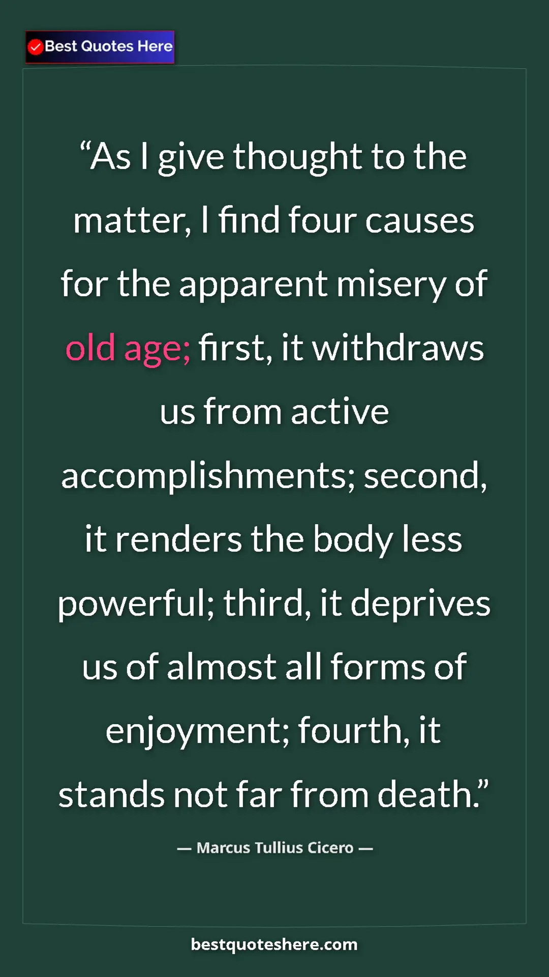 Marcus Tullius Cicero Quote Card: "As I give thought to the matter, I find four causes for the..." Pinterest quote poster by Marcus Tullius Cicero: "As I give thought to the matter, I find four causes for the..."