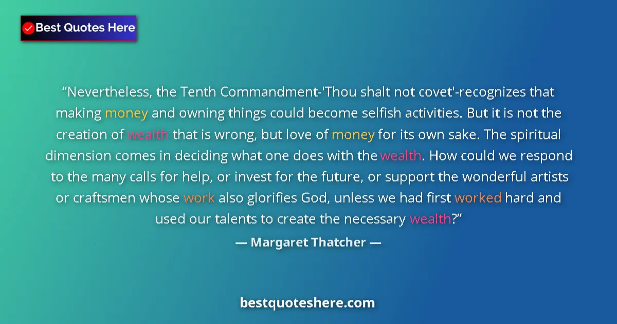Margaret Thatcher quote: "Nevertheless, the Tenth Commandment-'Thou shalt not..."