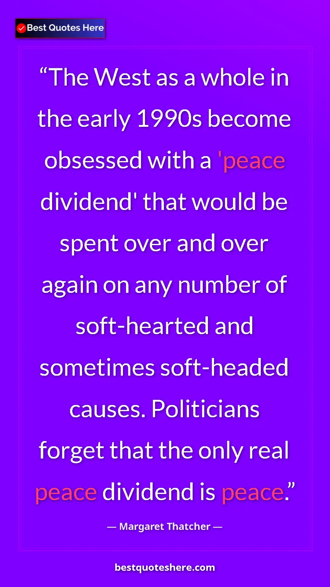 Margaret Thatcher Quote Card: "The West as a whole in the early 1990s become obsessed with..." Pinterest quote poster by Margaret Thatcher: "The West as a whole in the early 1990s become obsessed with..."