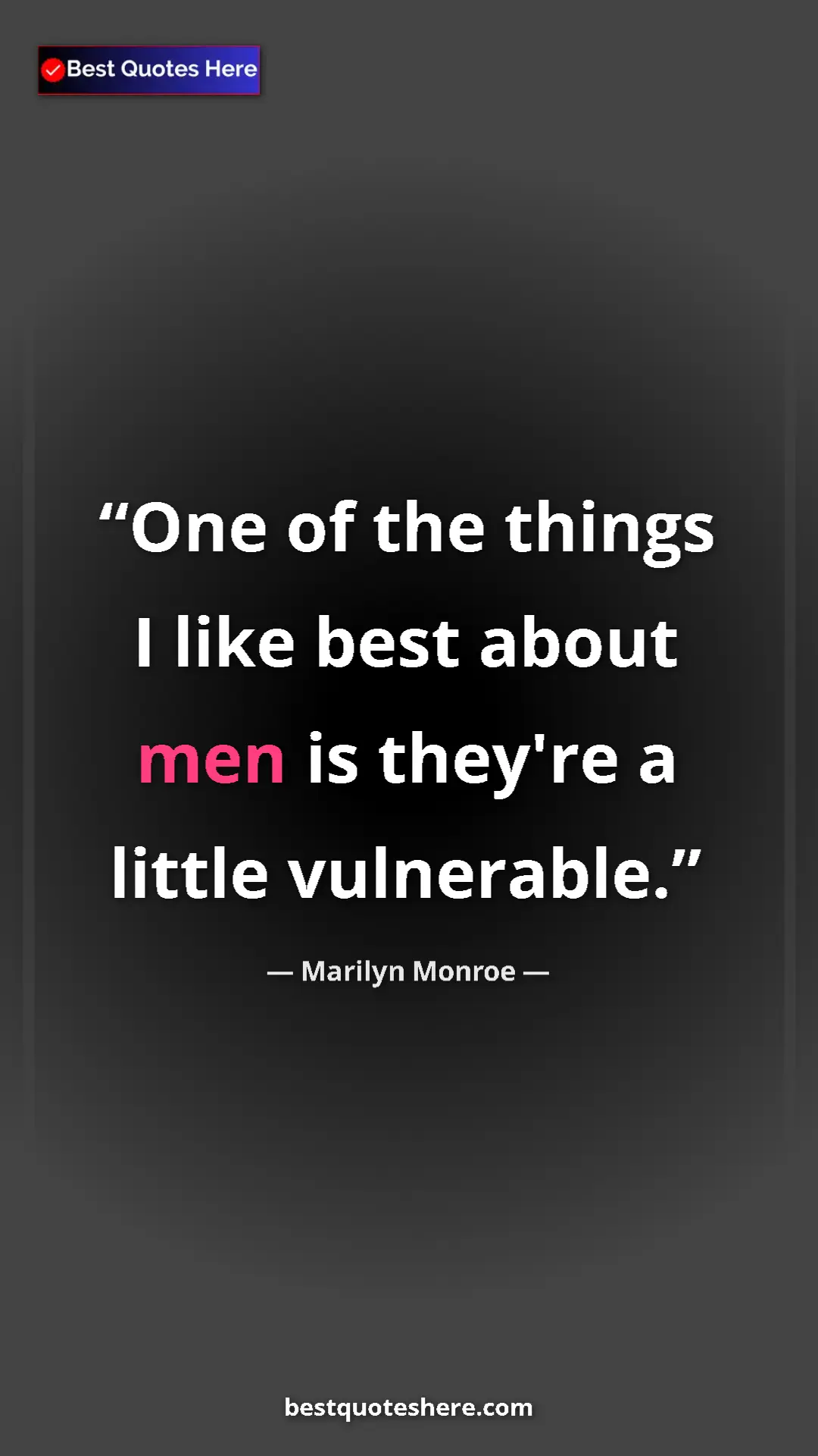 Marilyn Monroe Quote Card: "One of the things I like best about men is they're a little..." Pinterest quote poster by Marilyn Monroe: "One of the things I like best about men is they're a little..."
