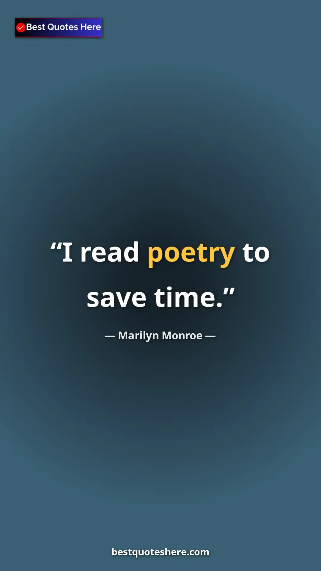 Pinterest quote poster by Marilyn Monroe: "I read poetry to save time."