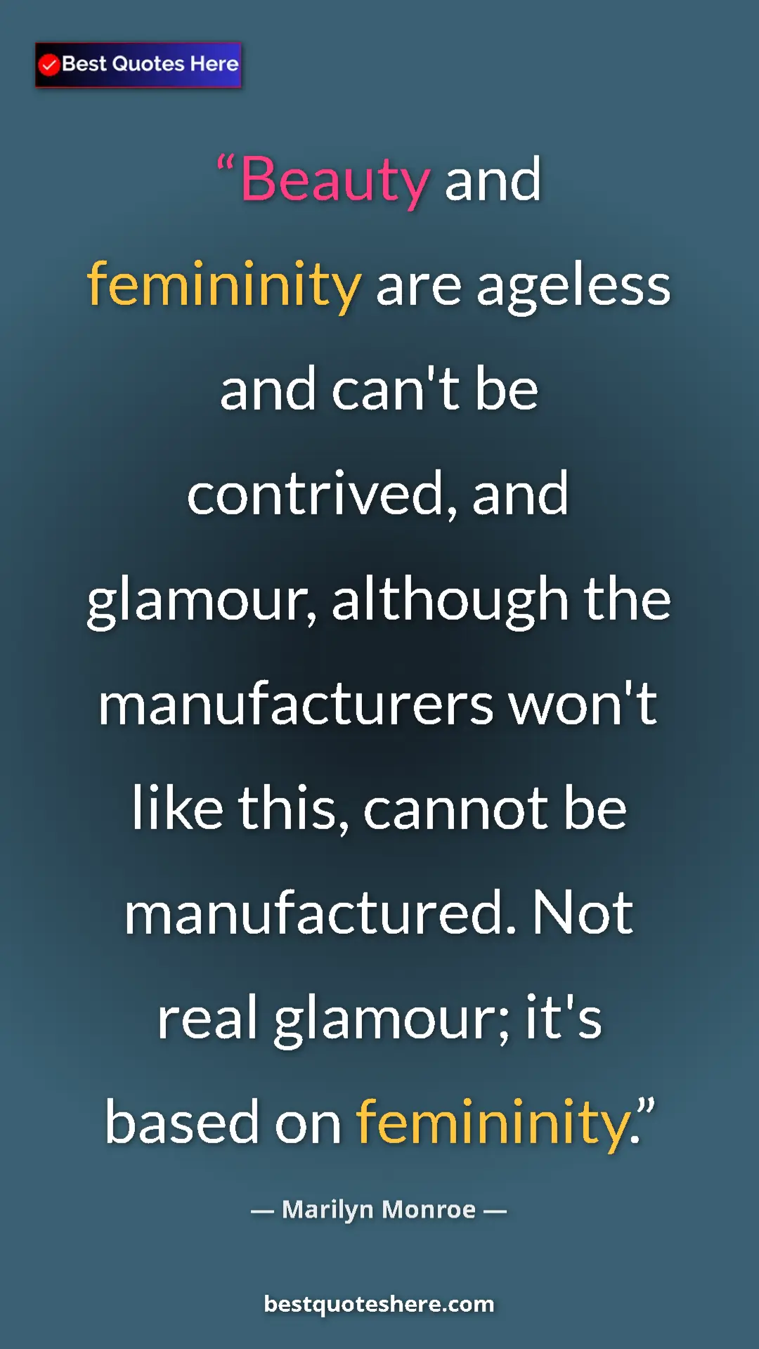 Pinterest quote poster by Marilyn Monroe: "Beauty and femininity are ageless and can't be contrived,..."