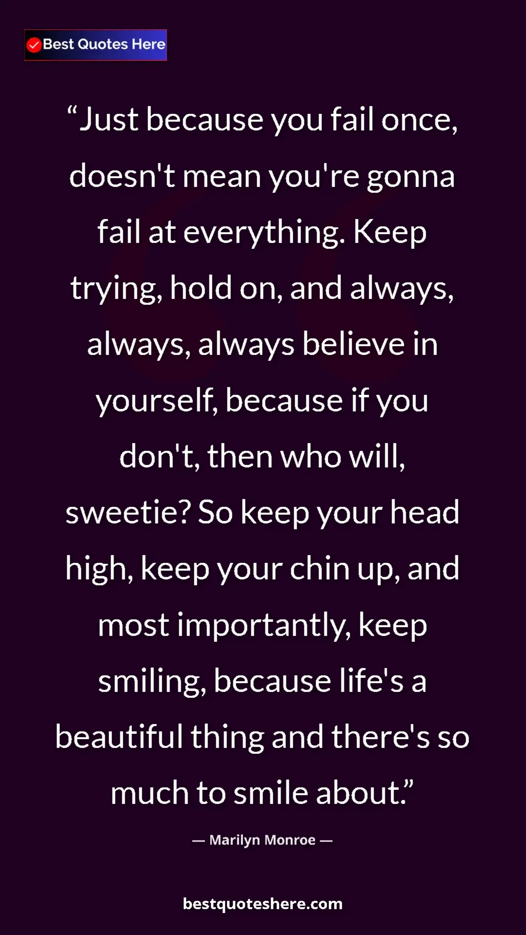Pinterest quote poster by Marilyn Monroe: "Just because you fail once, doesn't mean you're gonna fail..."