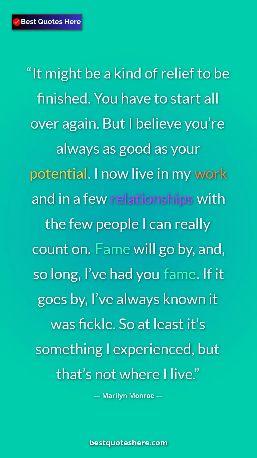 Marilyn Monroe Quote Card: "It might be a kind of relief to be finished. You have to..." Pinterest quote poster by Marilyn Monroe: "It might be a kind of relief to be finished. You have to..."