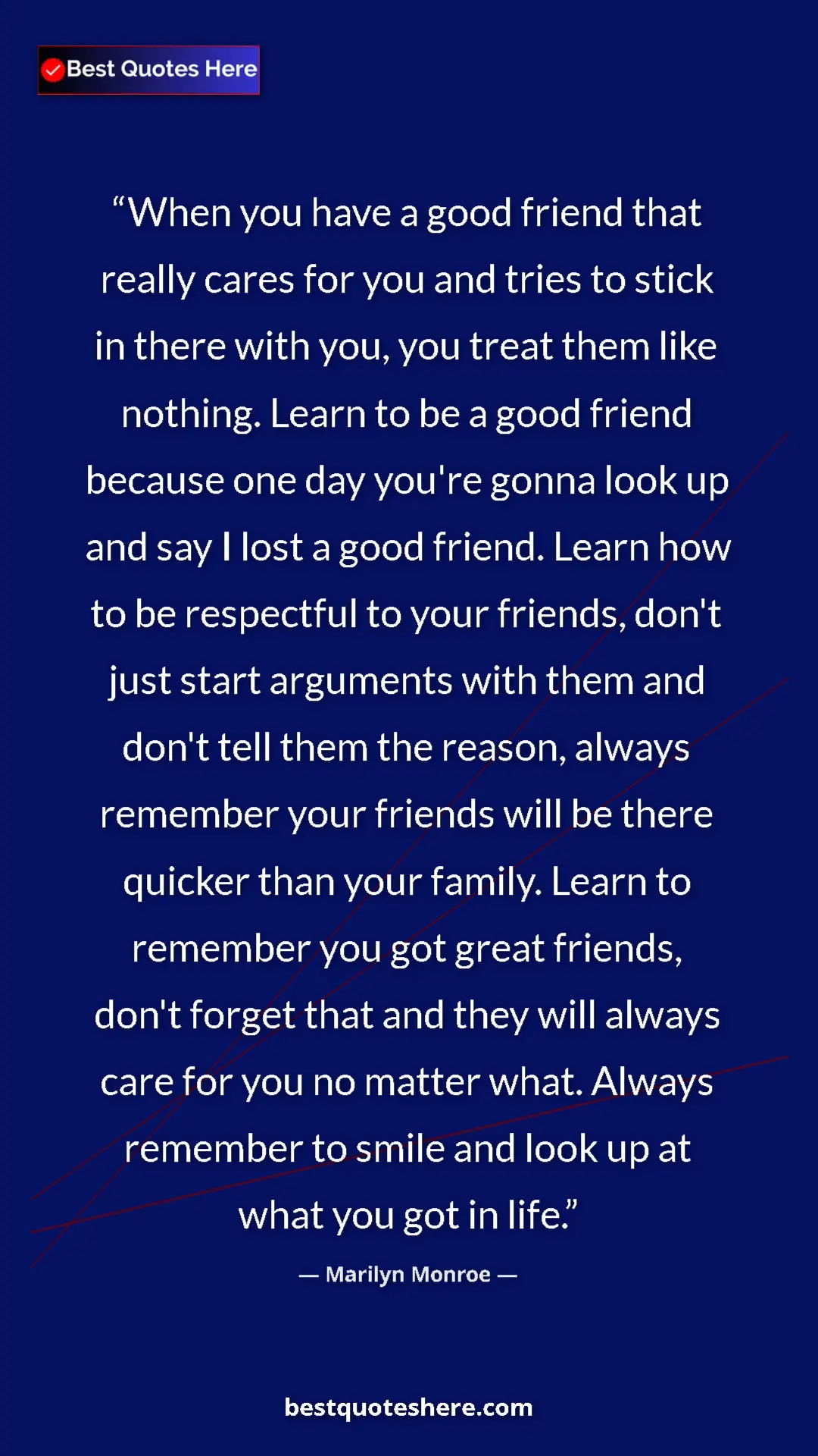 Pinterest quote poster by Marilyn Monroe: "When you have a good friend that really cares for you and..."