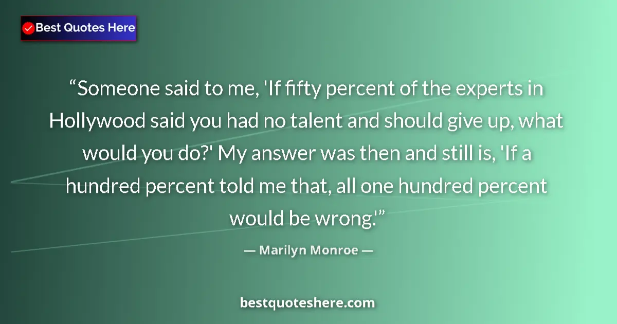Quote by Marilyn Monroe: Someone said to me, 'If fifty percent of the exper