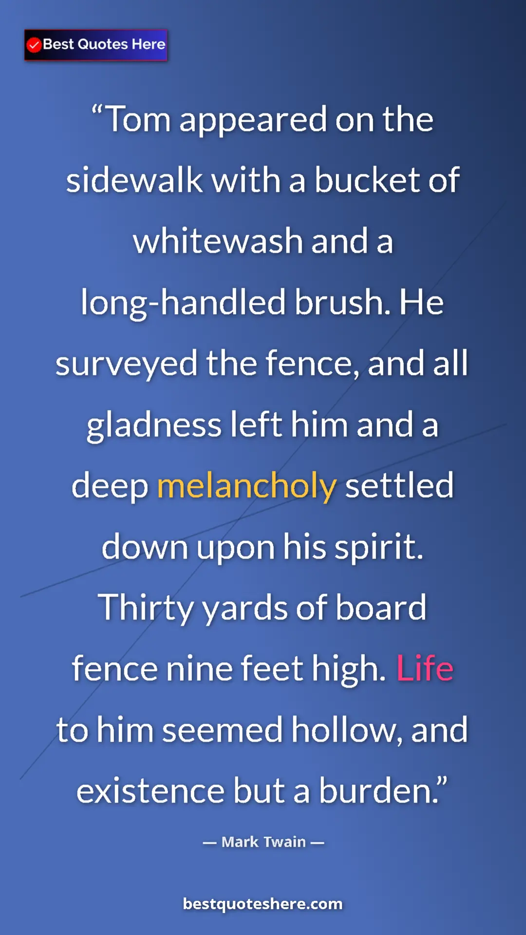 Mark Twain Quote Card: "Tom appeared on the sidewalk with a bucket of whitewash and..." Pinterest quote poster by Mark Twain: "Tom appeared on the sidewalk with a bucket of whitewash and..."