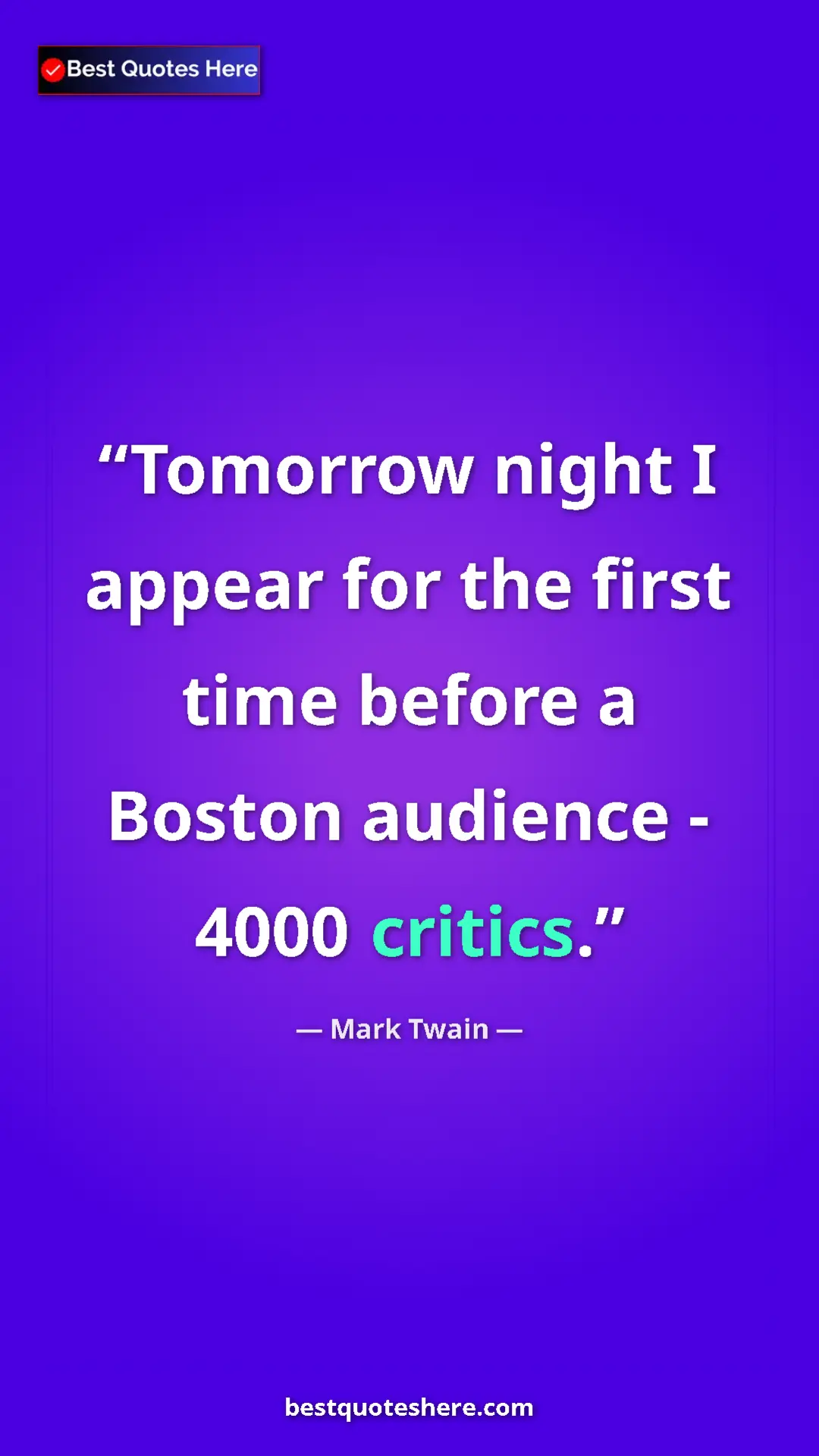 Mark Twain Quote Card: "Tomorrow night I appear for the first time before a Boston a" Pinterest quote poster by Mark Twain: "Tomorrow night I appear for the first time before a Boston a"